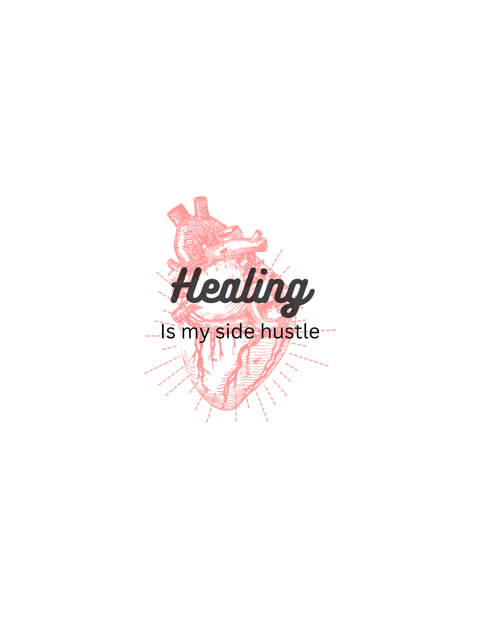 Healing is My Side Hustle
