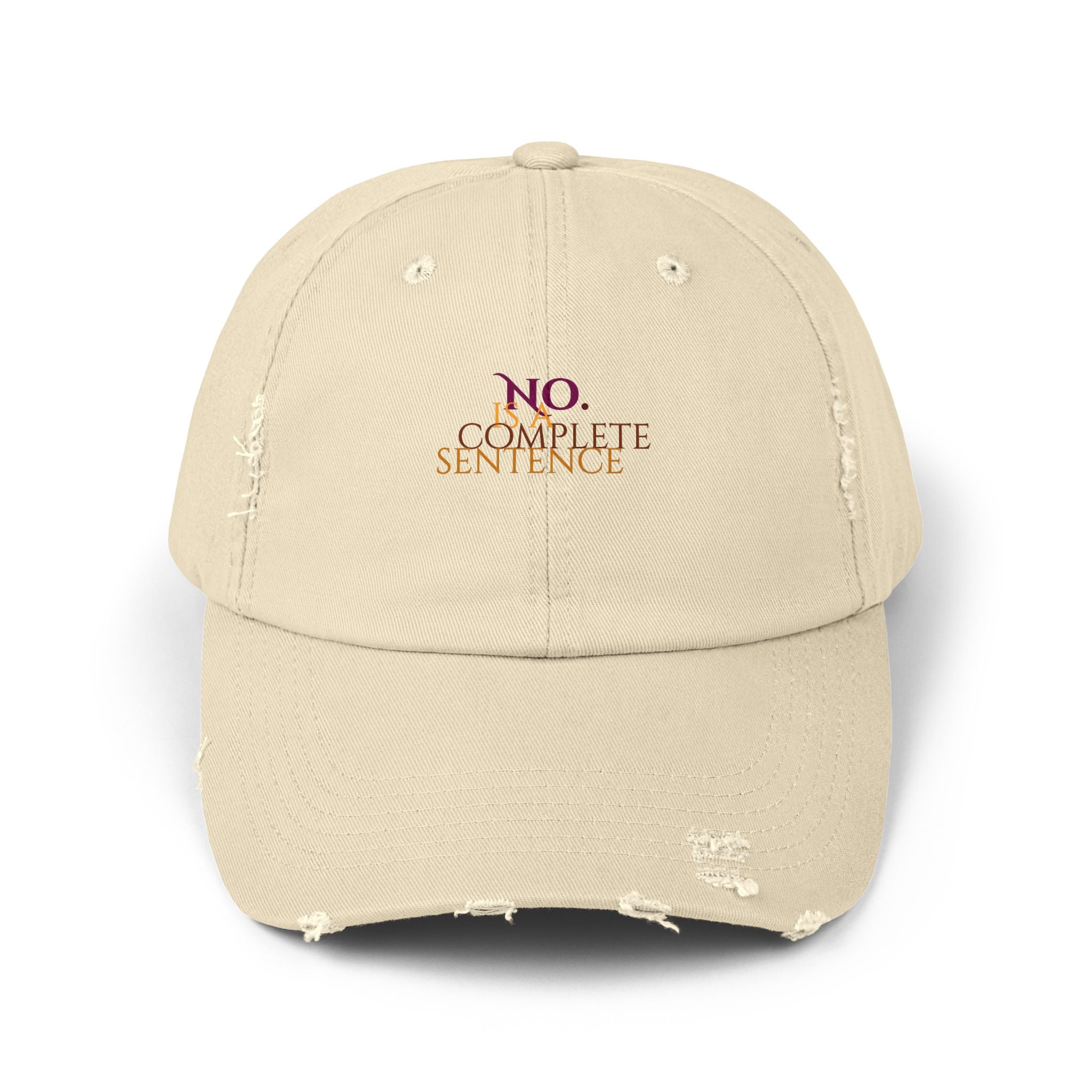 "No Is A Complete Sentence"  Distressed Baseball Cap