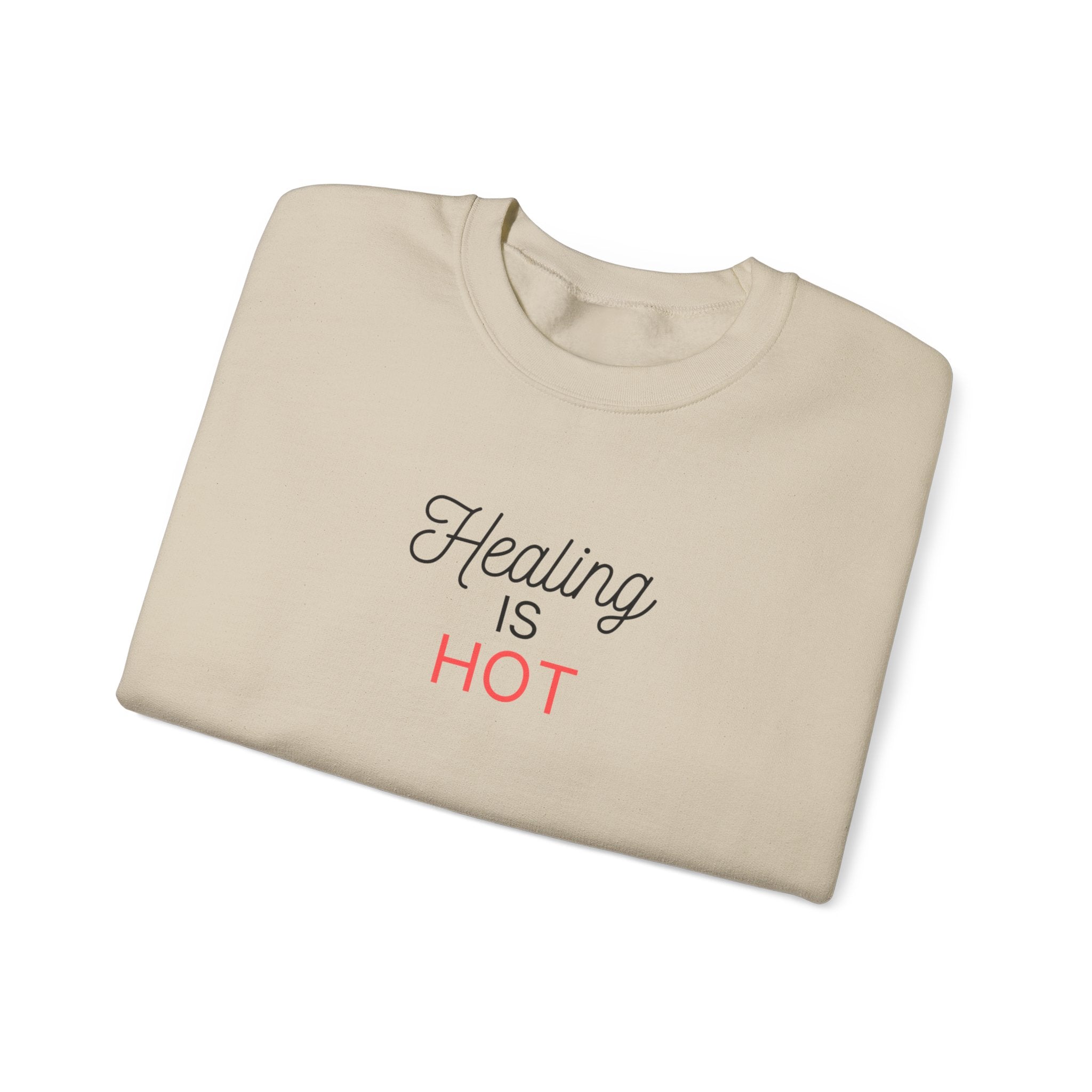 “Healing Is Hot” Crewneck Sweatshirt
