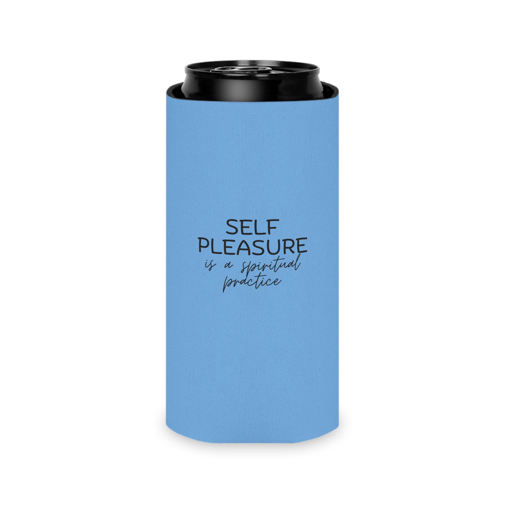 "Self Pleasure Is a Spiritual Practice" Can Cooler