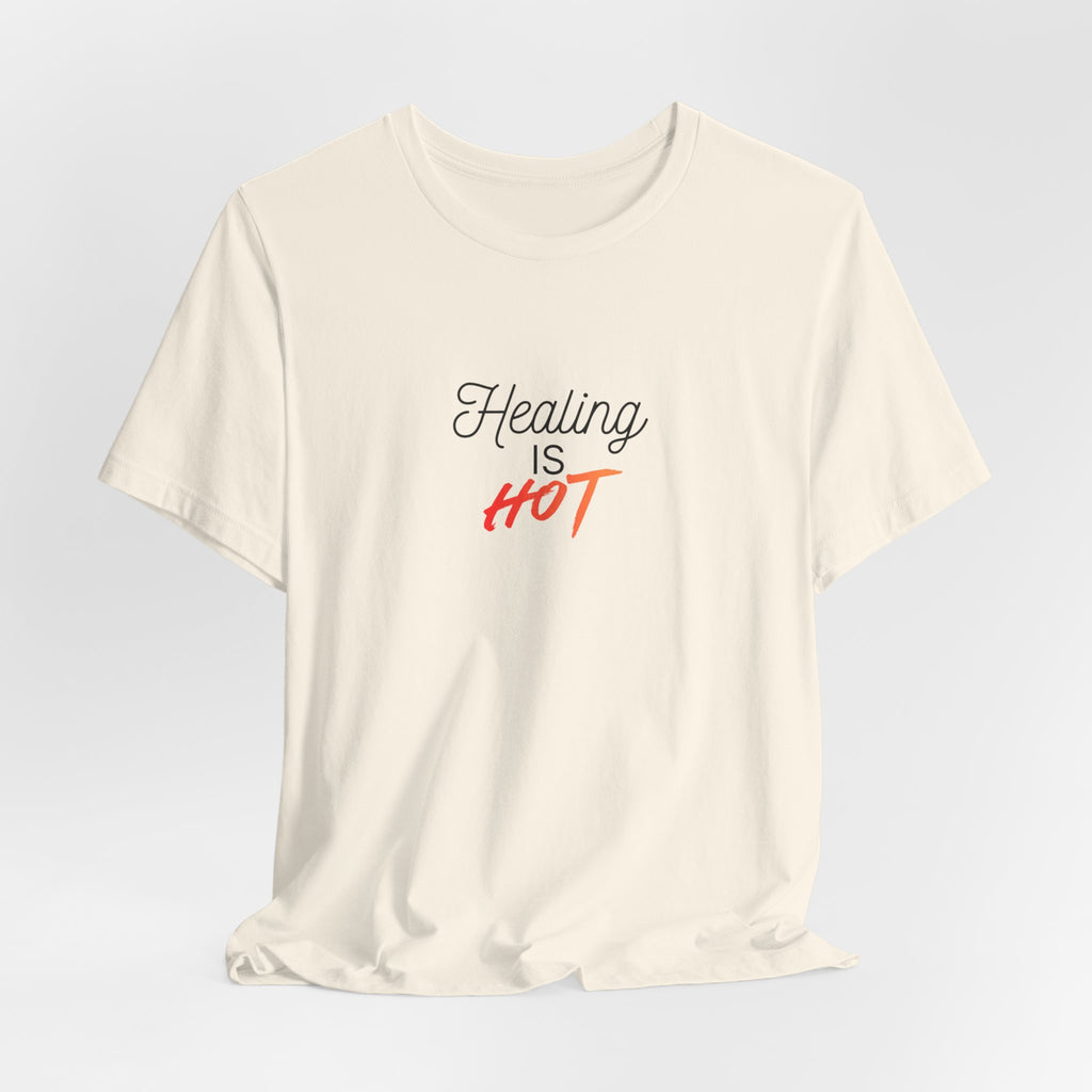 Healing Is Hot Tee
