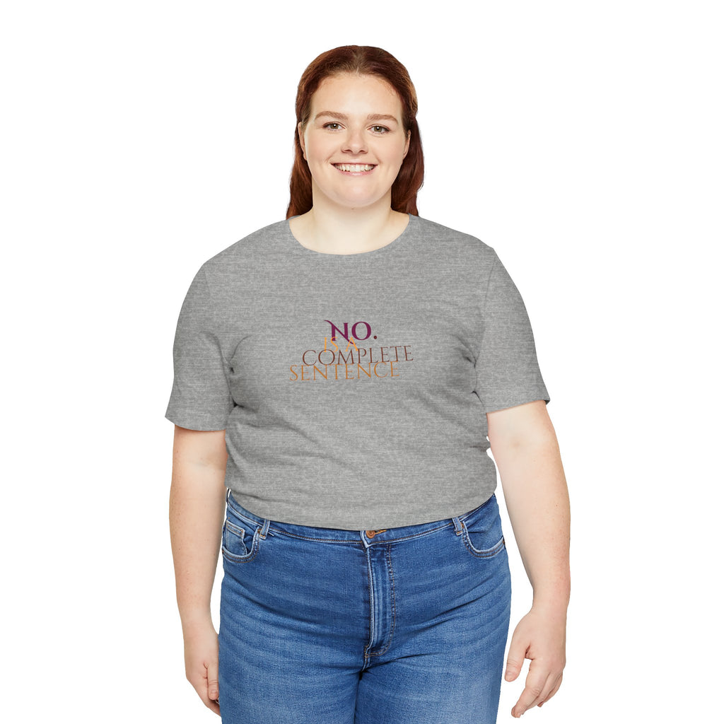 "No. Complete Sentence." Jersey T-Shirt