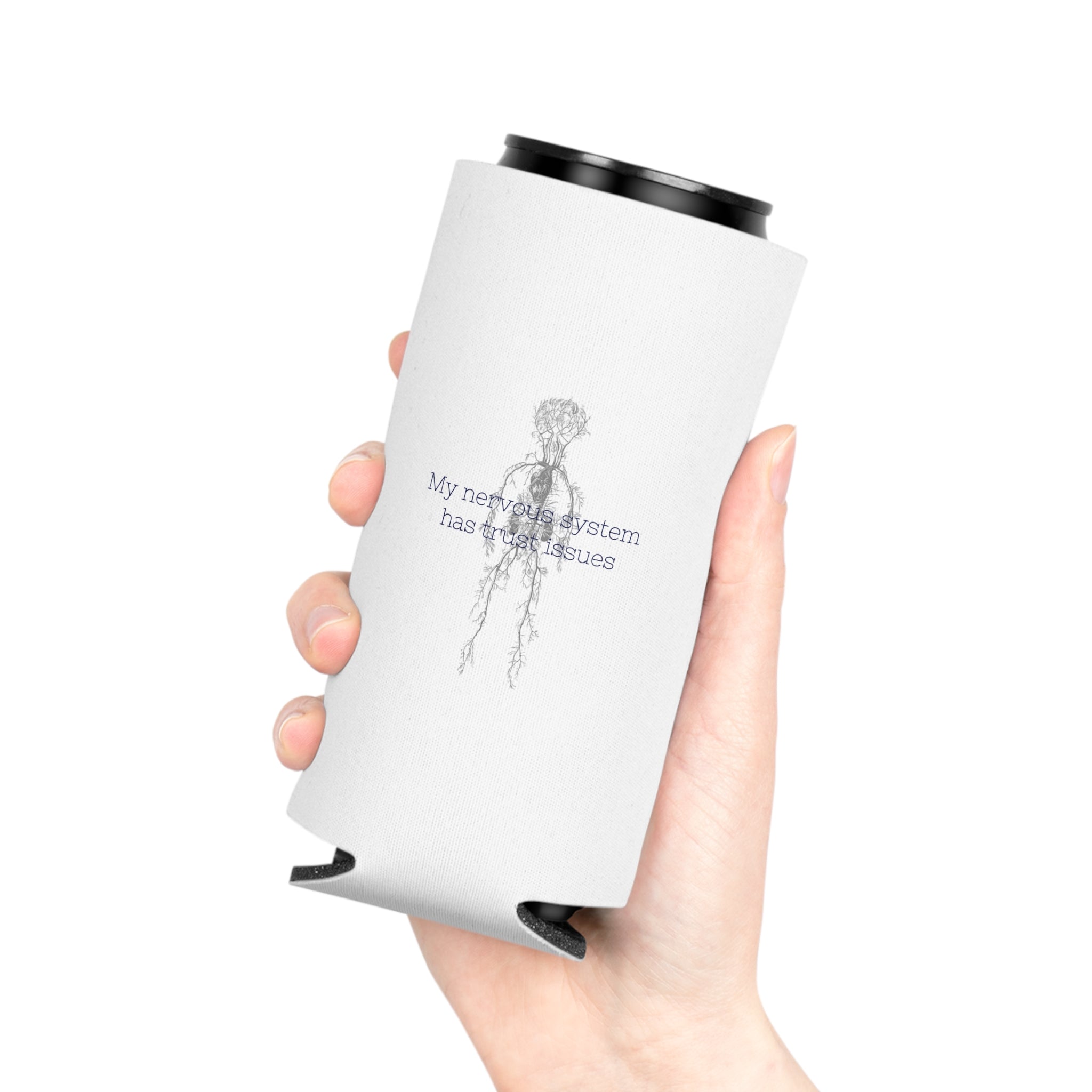 "My Nervous System Has Trust Issues" Can Cooler