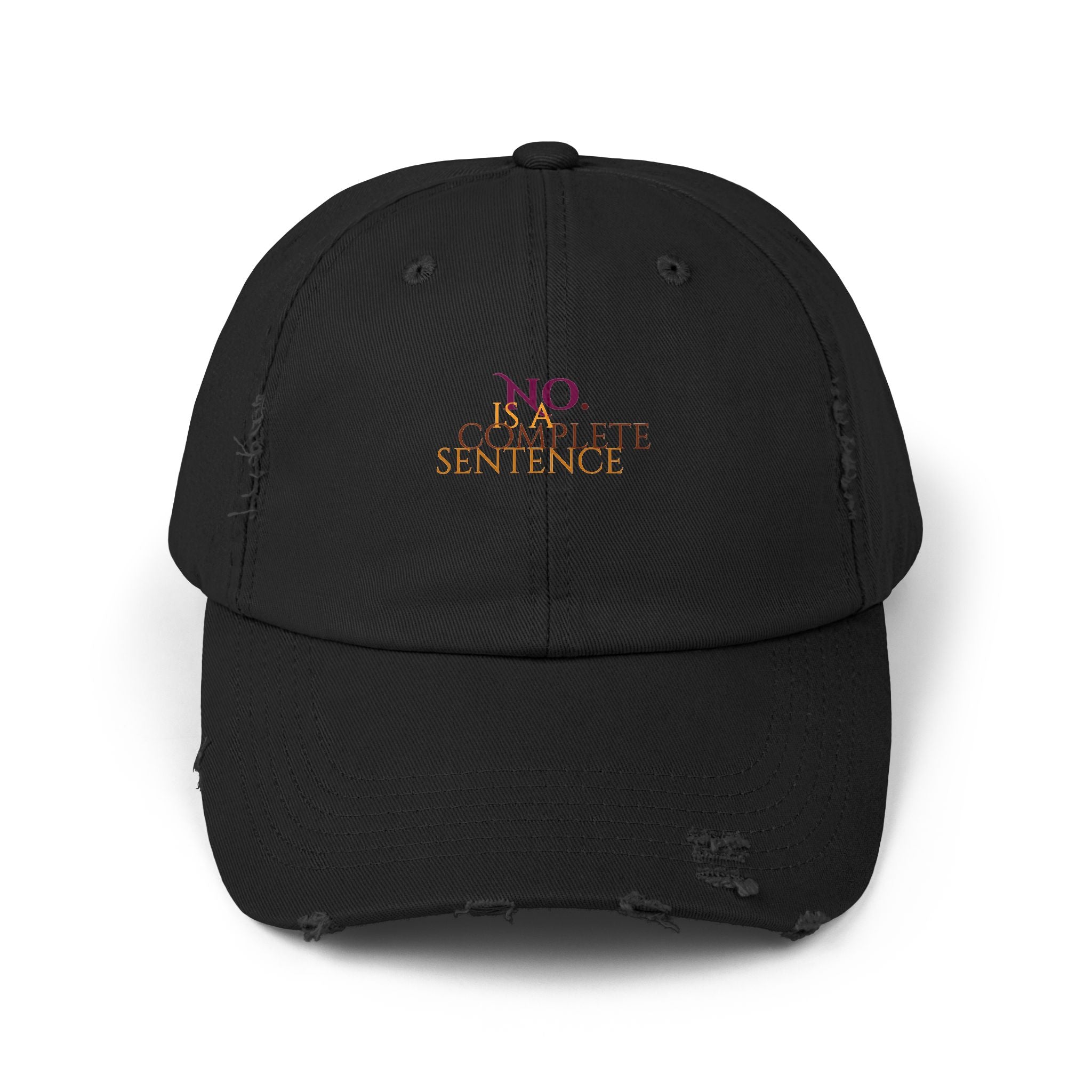 "No Is A Complete Sentence"  Distressed Baseball Cap