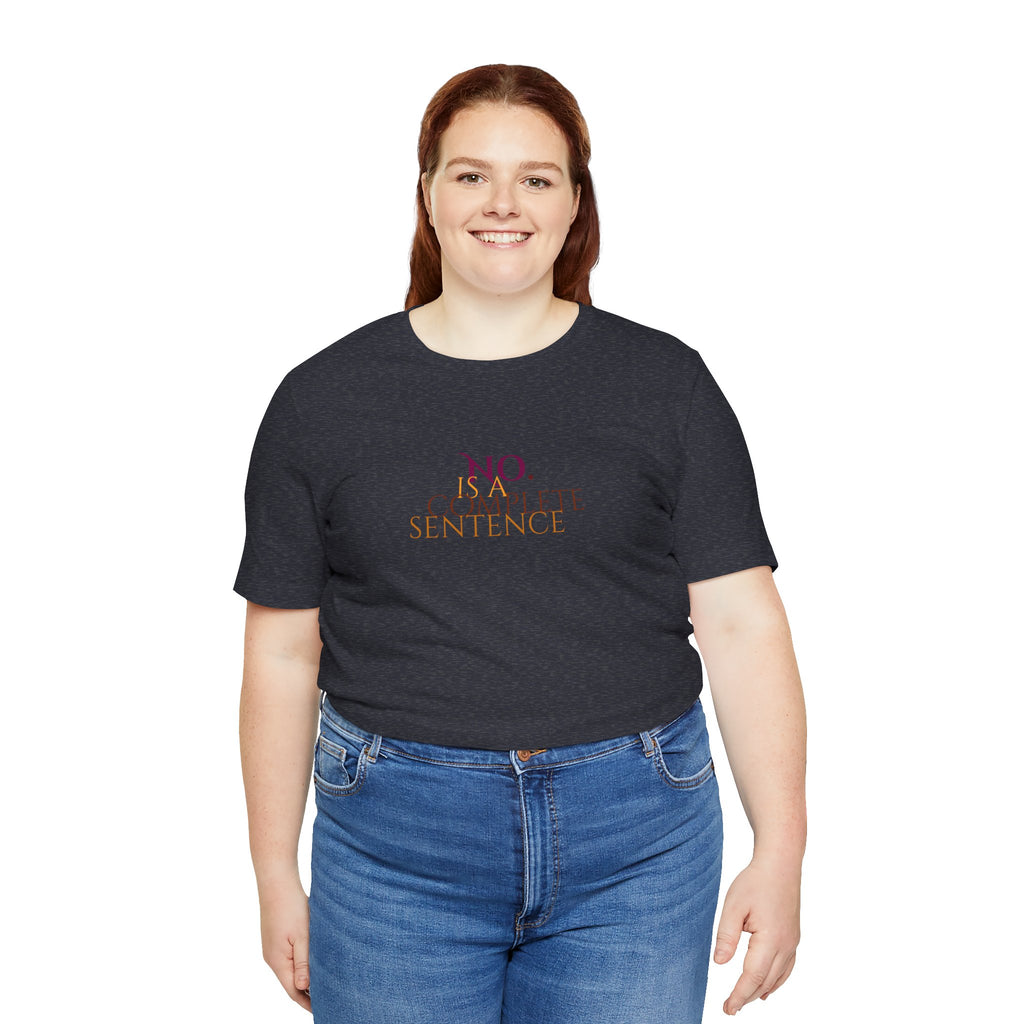 "No. Complete Sentence." Jersey T-Shirt
