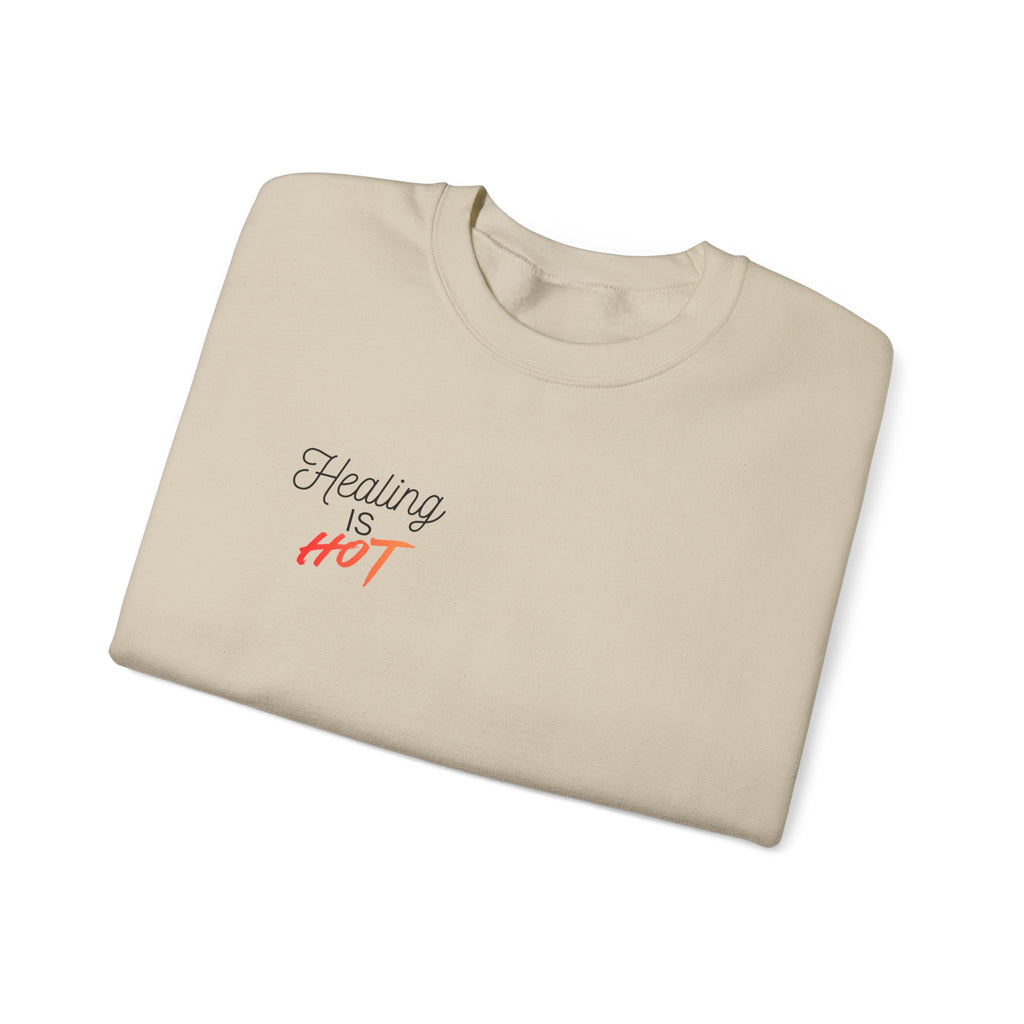 "Healing Is Hot"  Crewneck Sweatshirt
