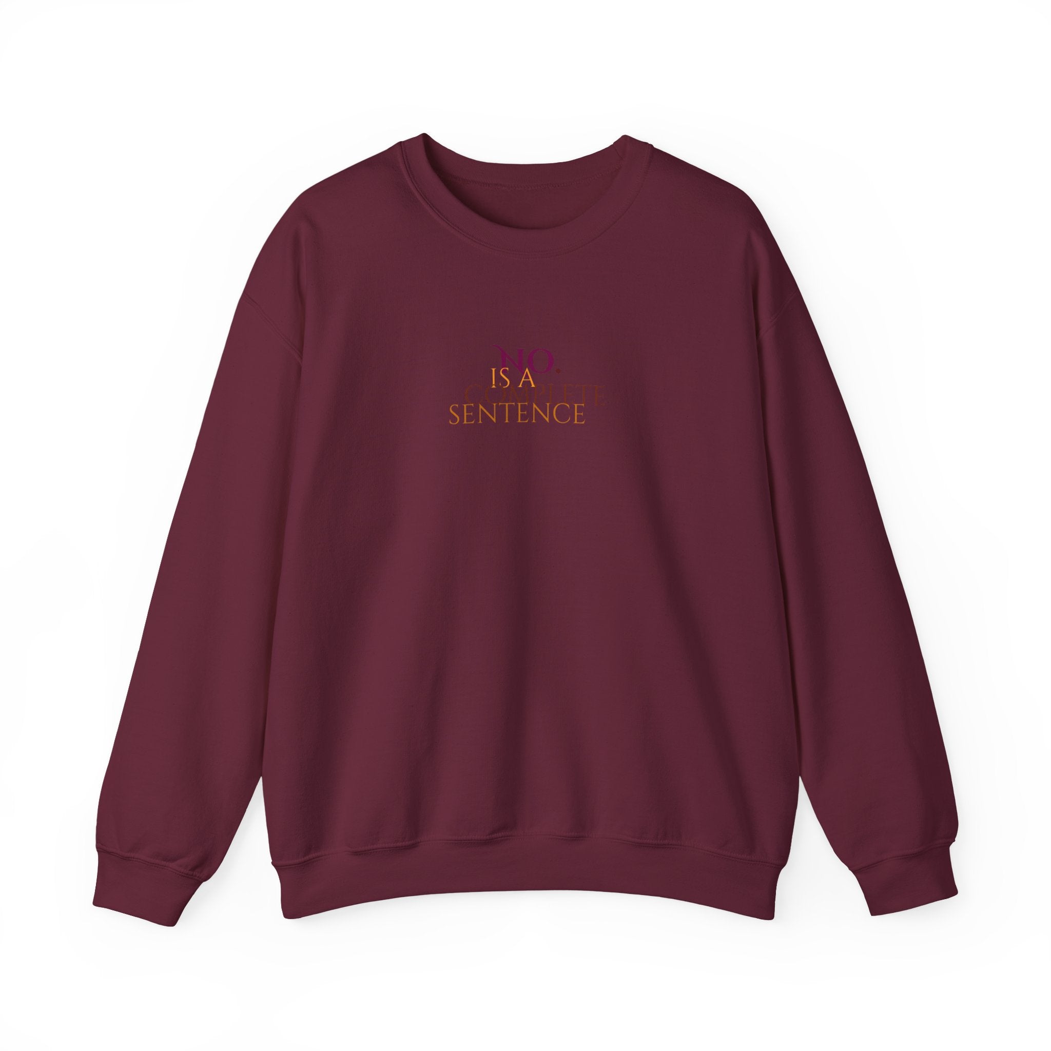"No. Complete Sentences" -Crewneck Sweatshirt