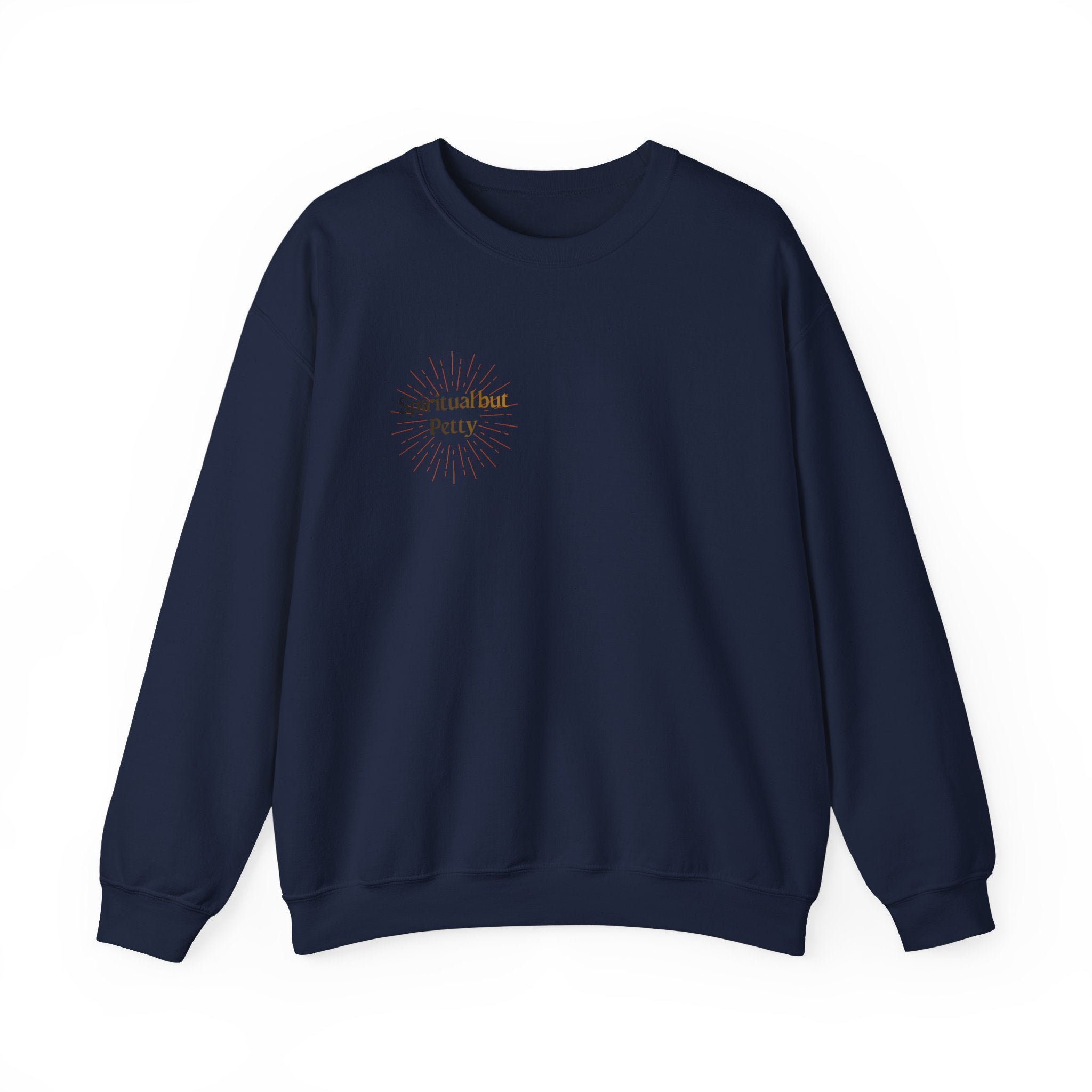 "Spiritual But Petty" Sweatshirt — Sage, Manifest & Screenshot Crewneck