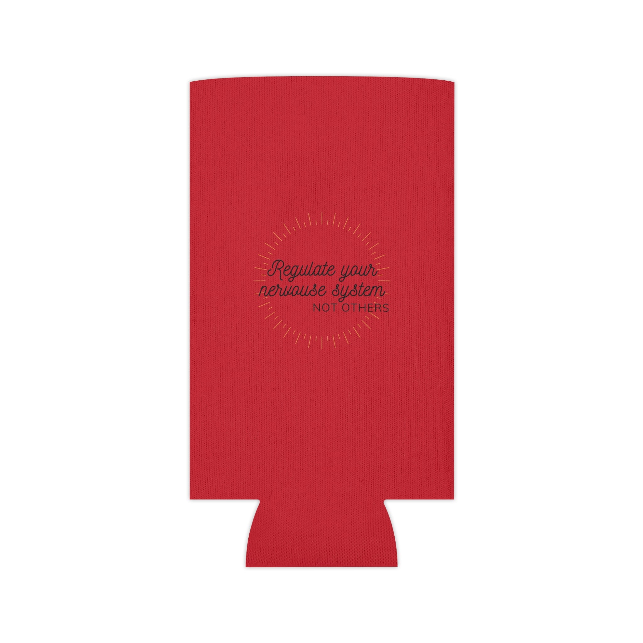 “Regulate Your Nervous System, Not Others” Can Cooler