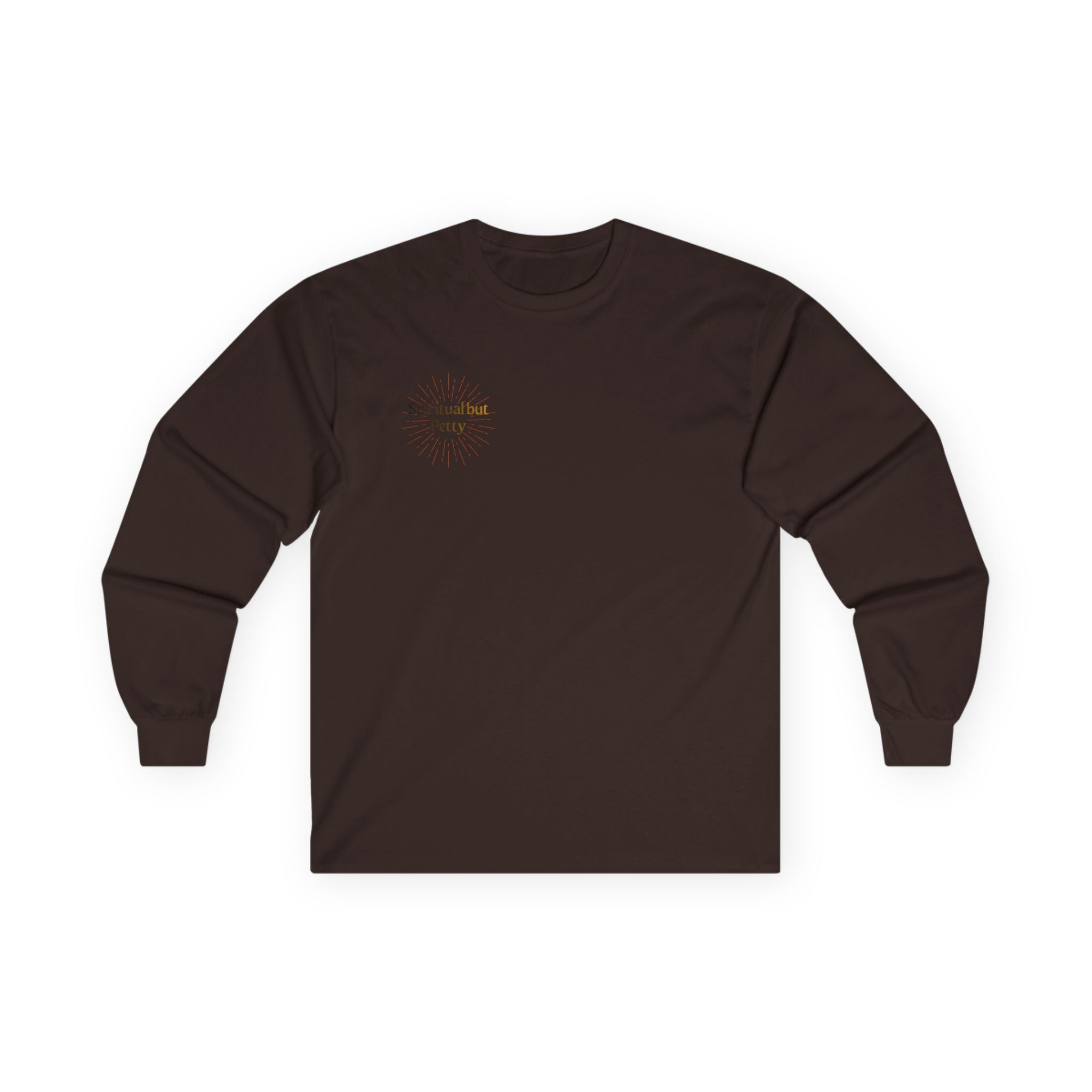 Spiritual but Petty Long Sleeve Tee
