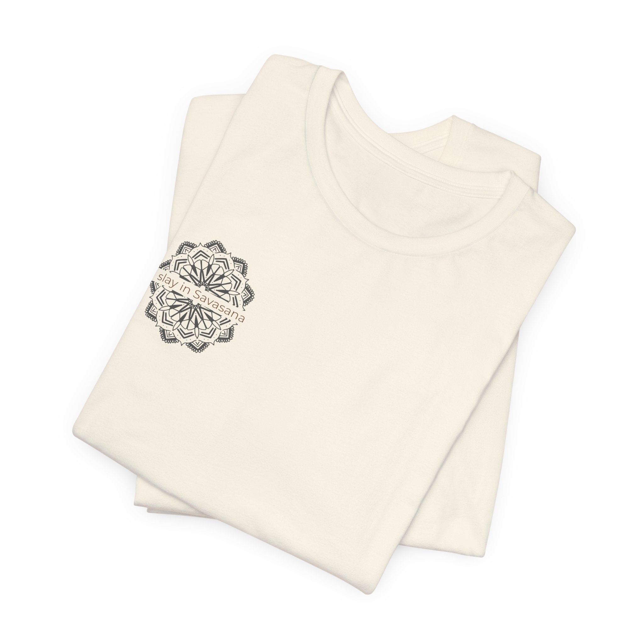 I Slay in Savasana T-Shirt