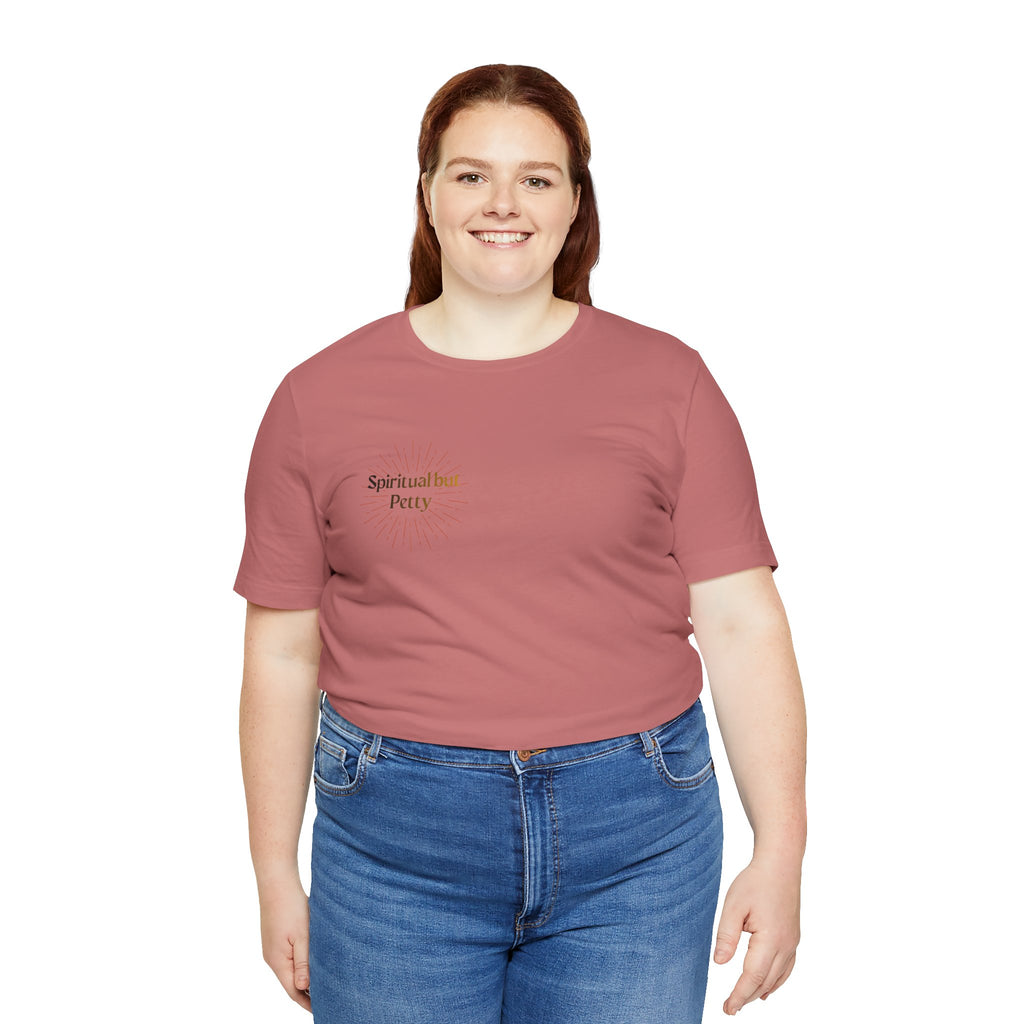 Spiritual But Petty Tee