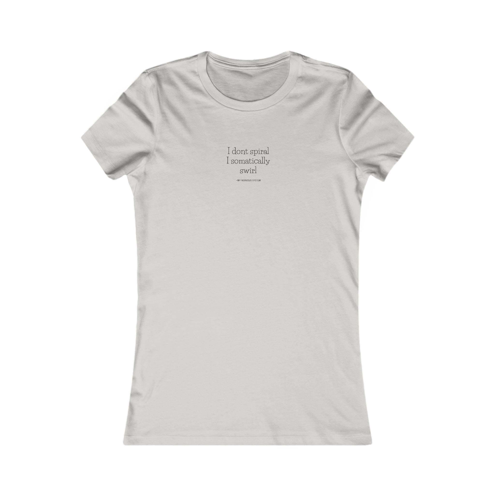 I Swirl Women's Favorite Tee