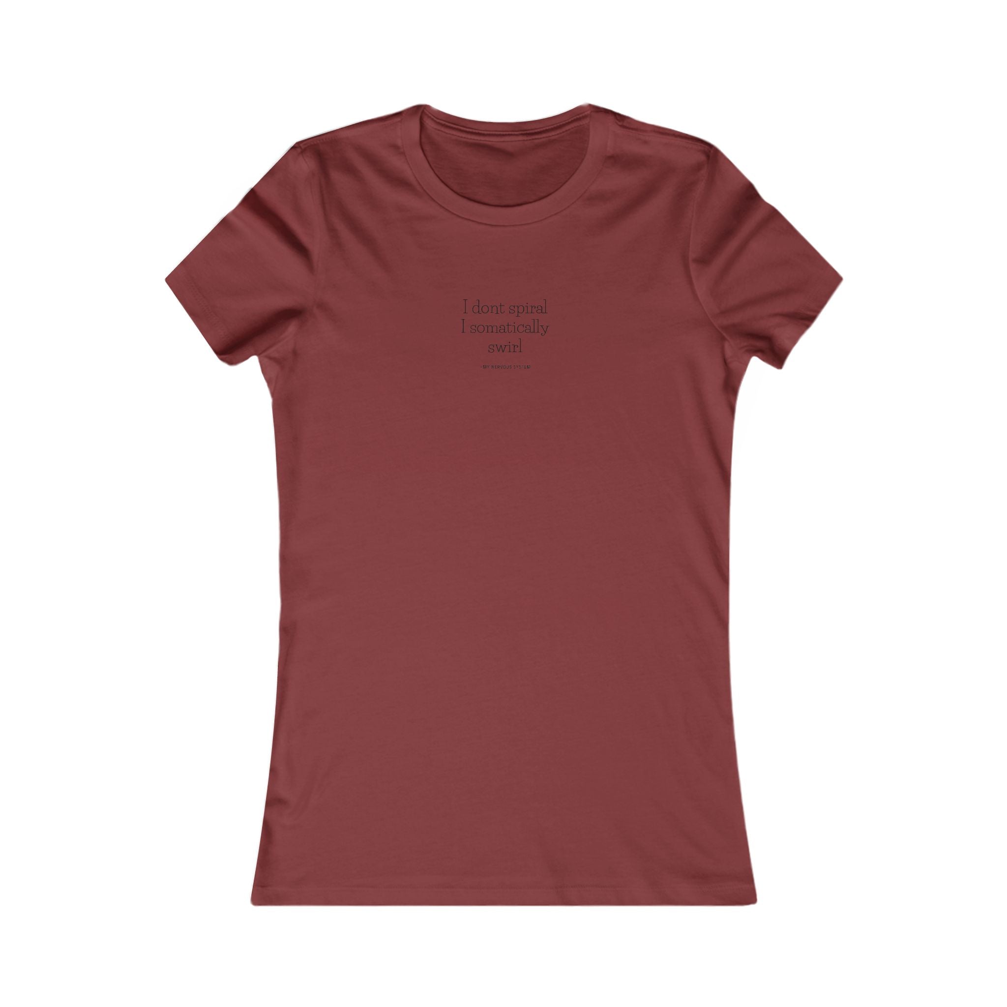 I Swirl Women's Favorite Tee