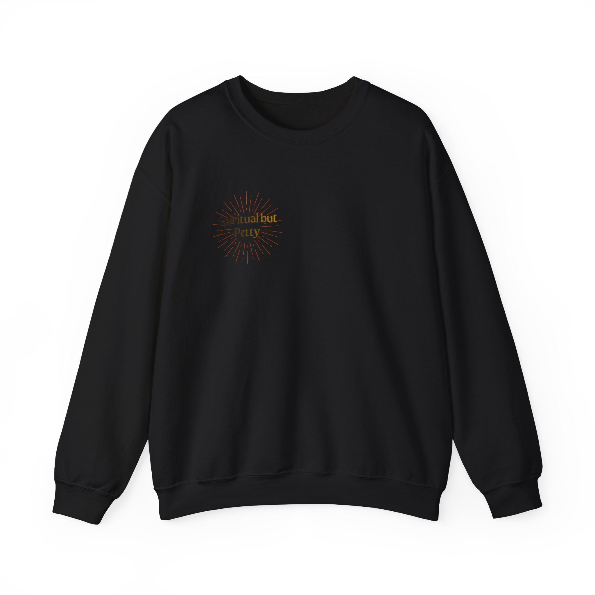"Spiritual But Petty" Sweatshirt — Sage, Manifest & Screenshot Crewneck