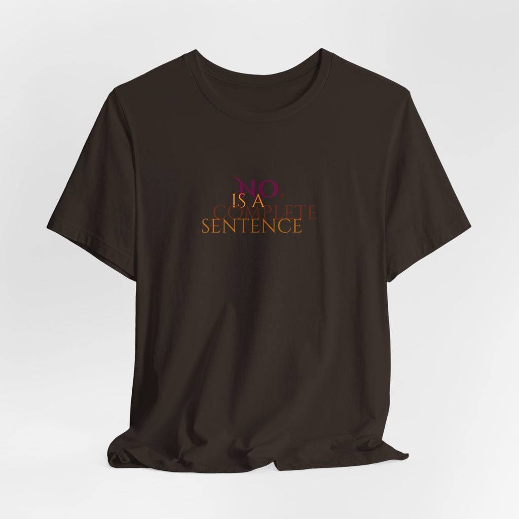 "No. Complete Sentence." Jersey T-Shirt