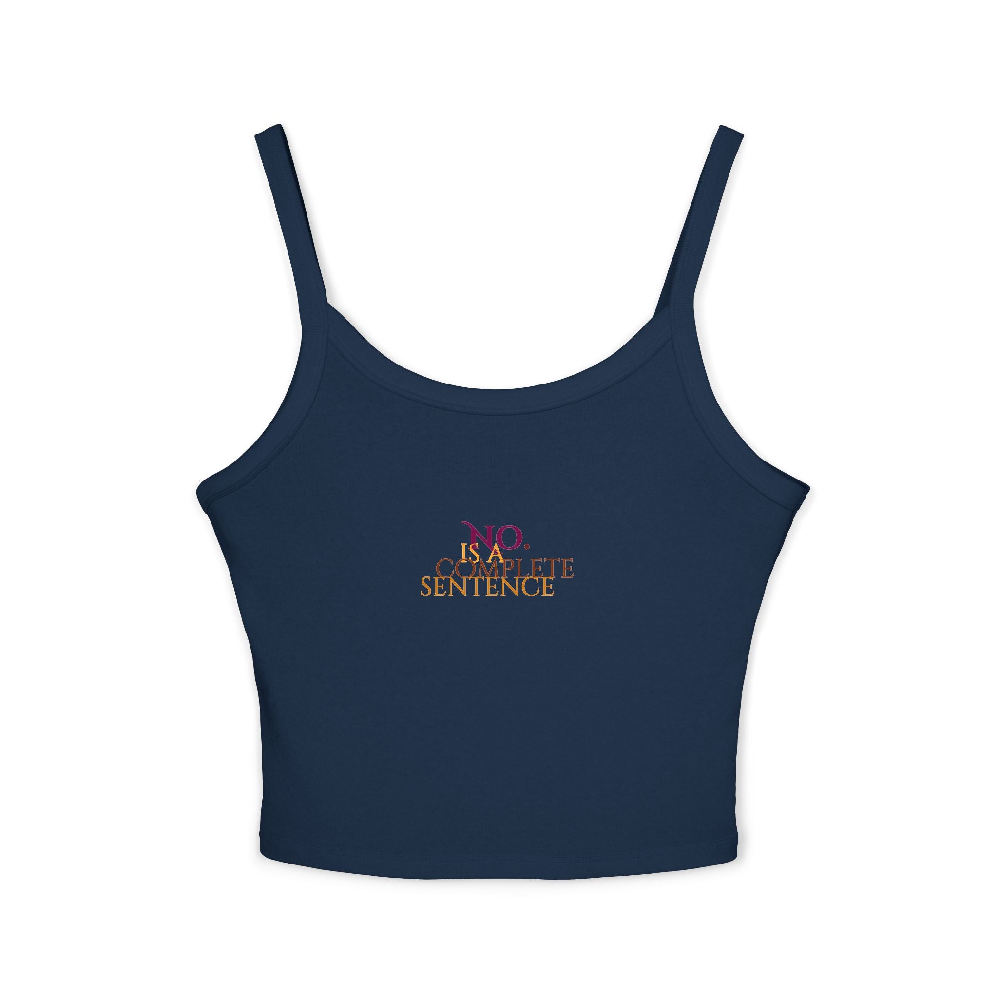 "No. Complete Sentence." Spaghetti Tank Top