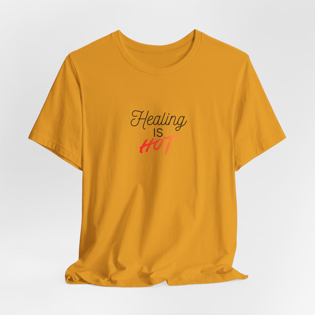 Healing Is Hot Tee