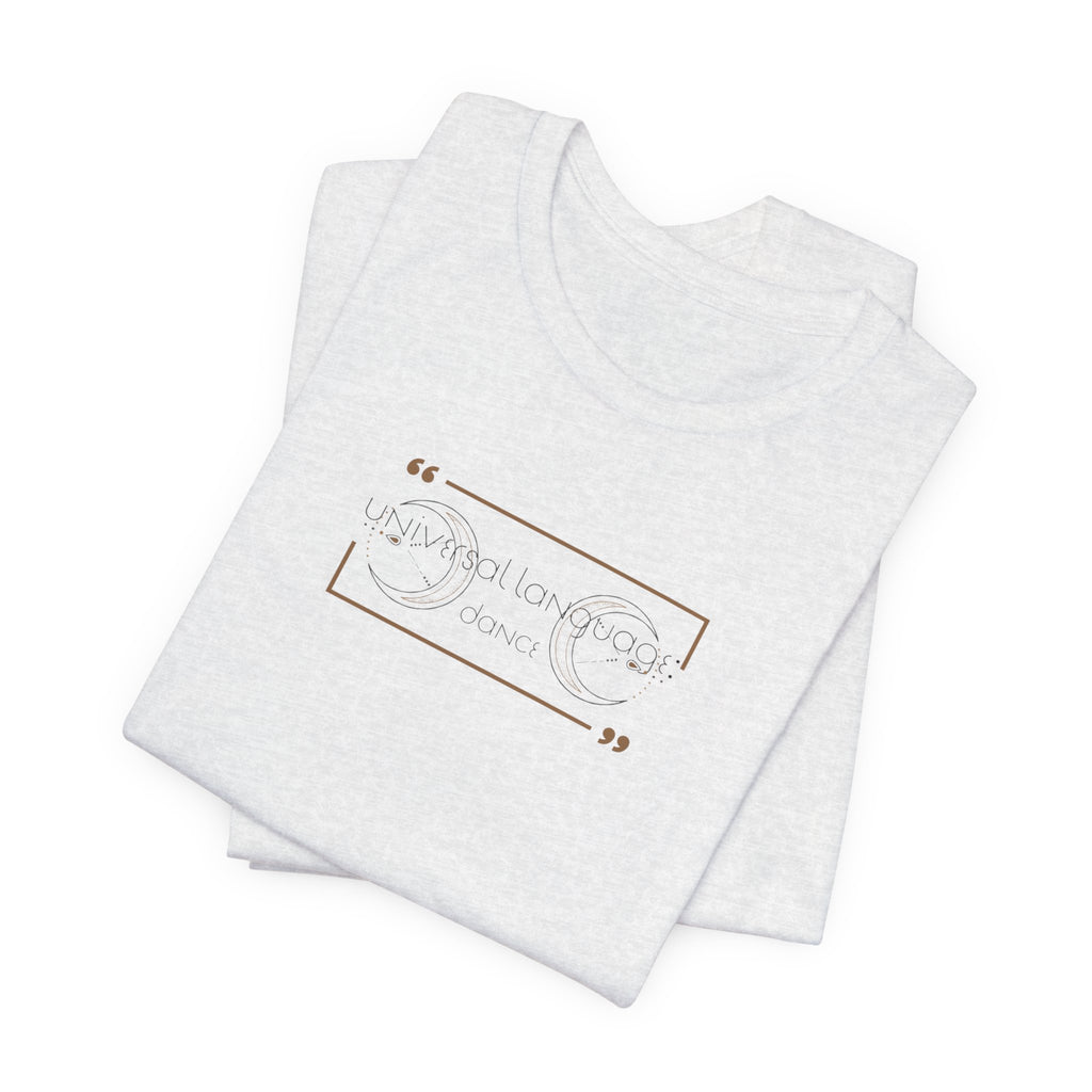 Universal Language: Dance Jersey T-Shirt