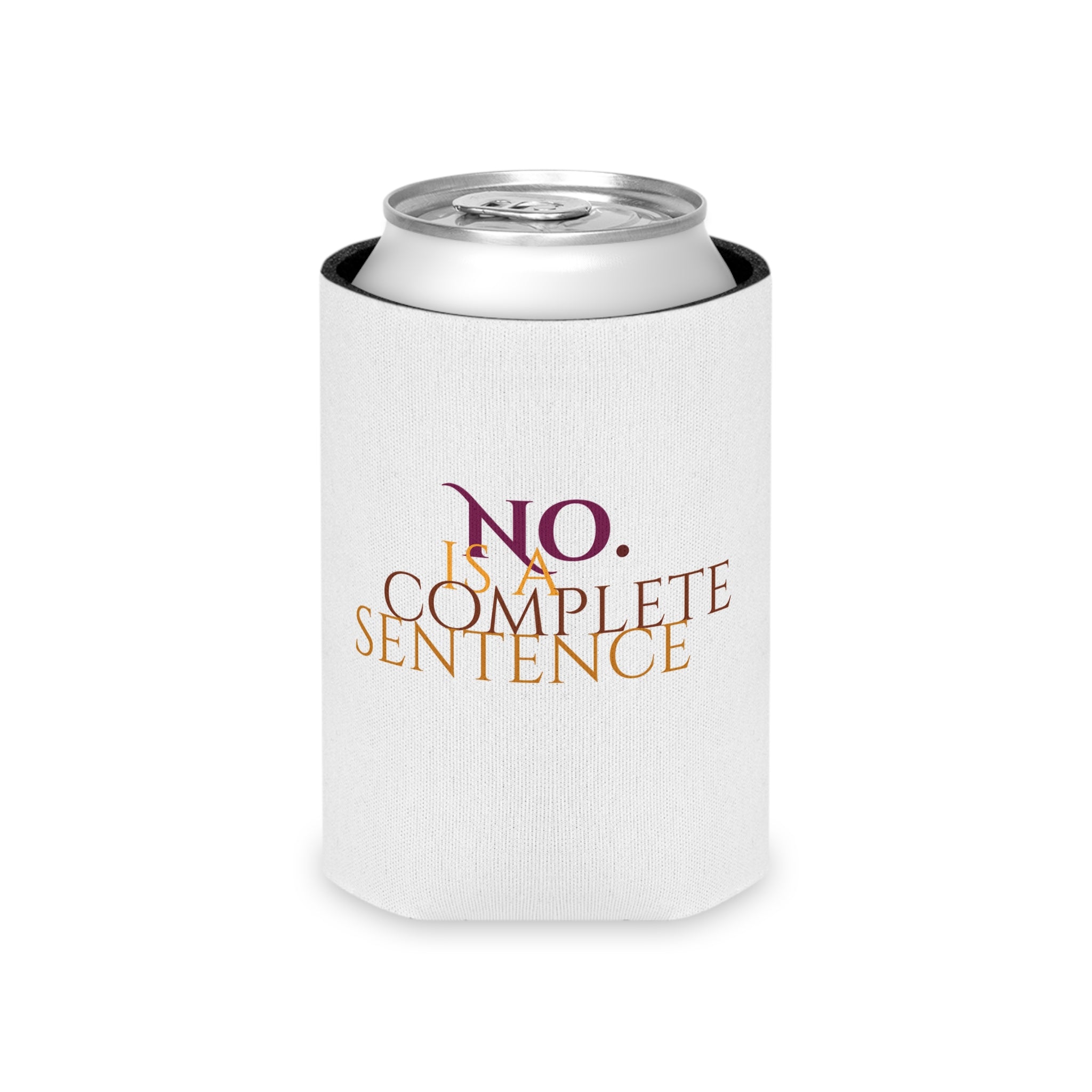 "No. Is a Complete Sentence" Can Cooler