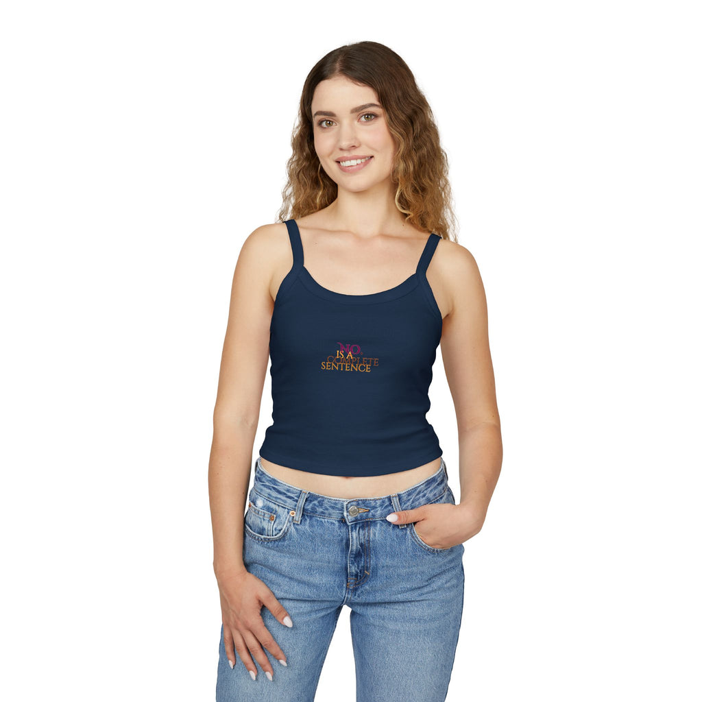 "No. Complete Sentence." Spaghetti Tank Top