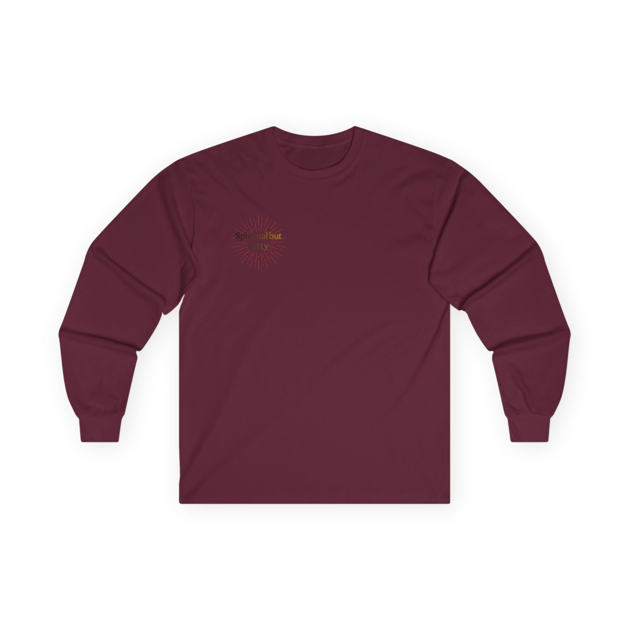 Spiritual but Petty Long Sleeve Tee