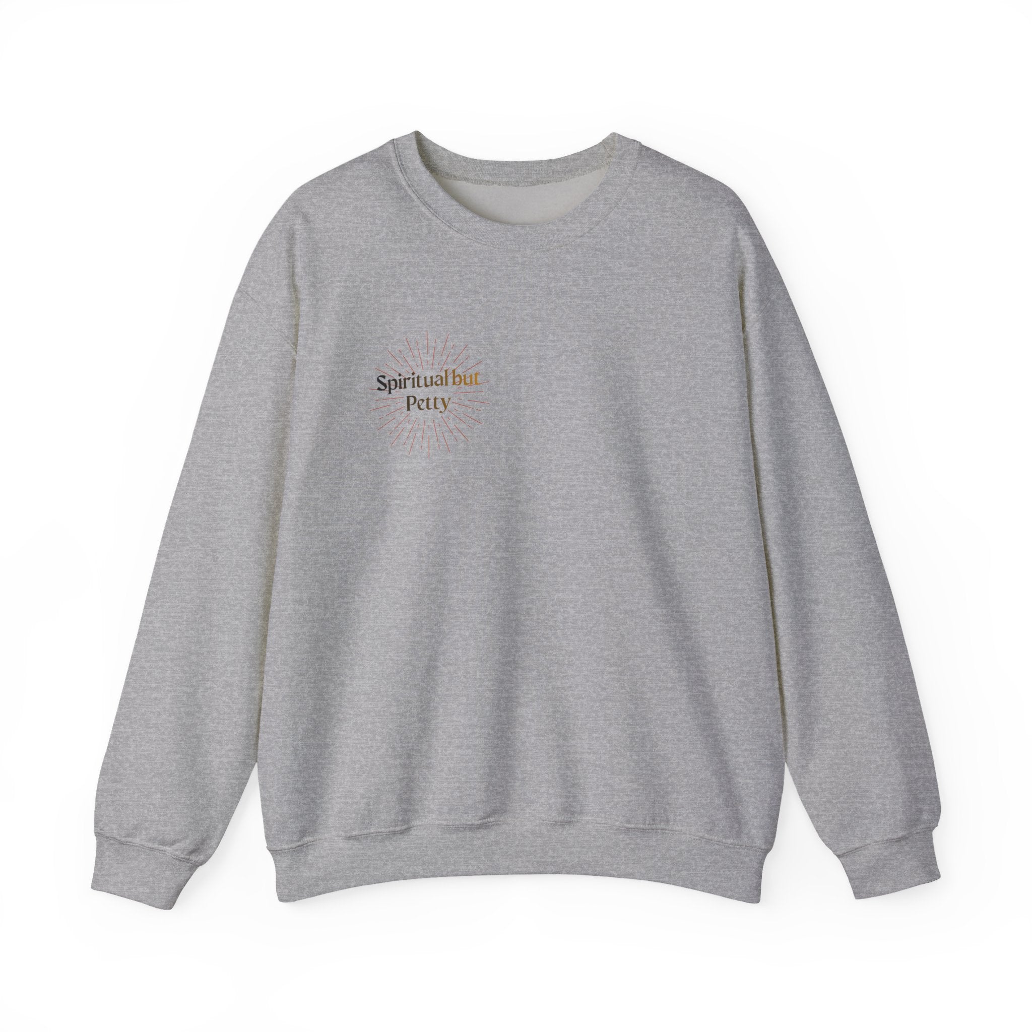 "Spiritual But Petty" Sweatshirt — Sage, Manifest & Screenshot Crewneck