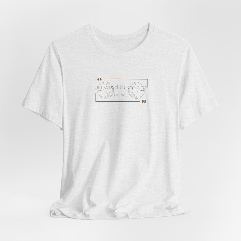 Universal Language: Dance Jersey T-Shirt
