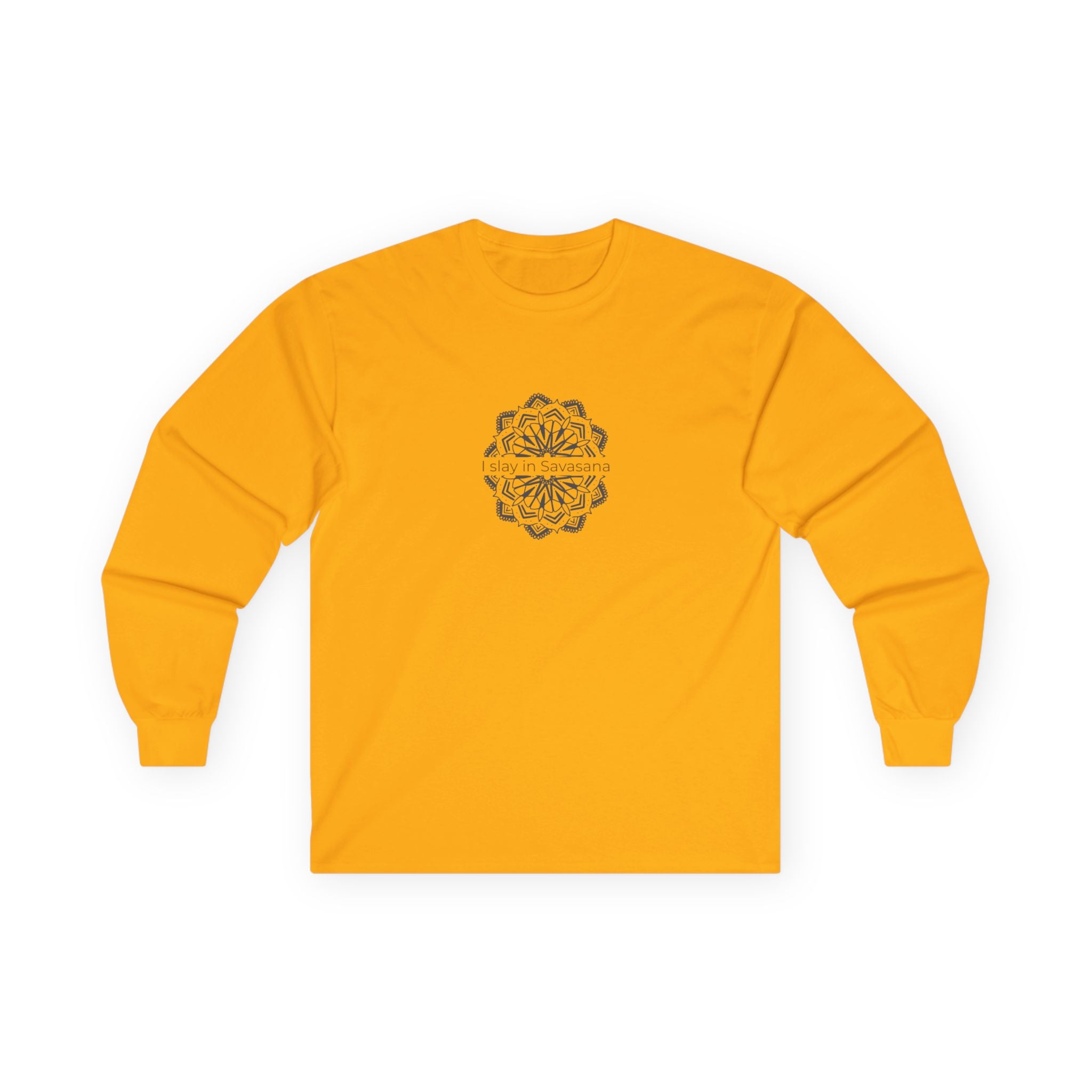 I Slay in Savasana Long Sleeve Tee