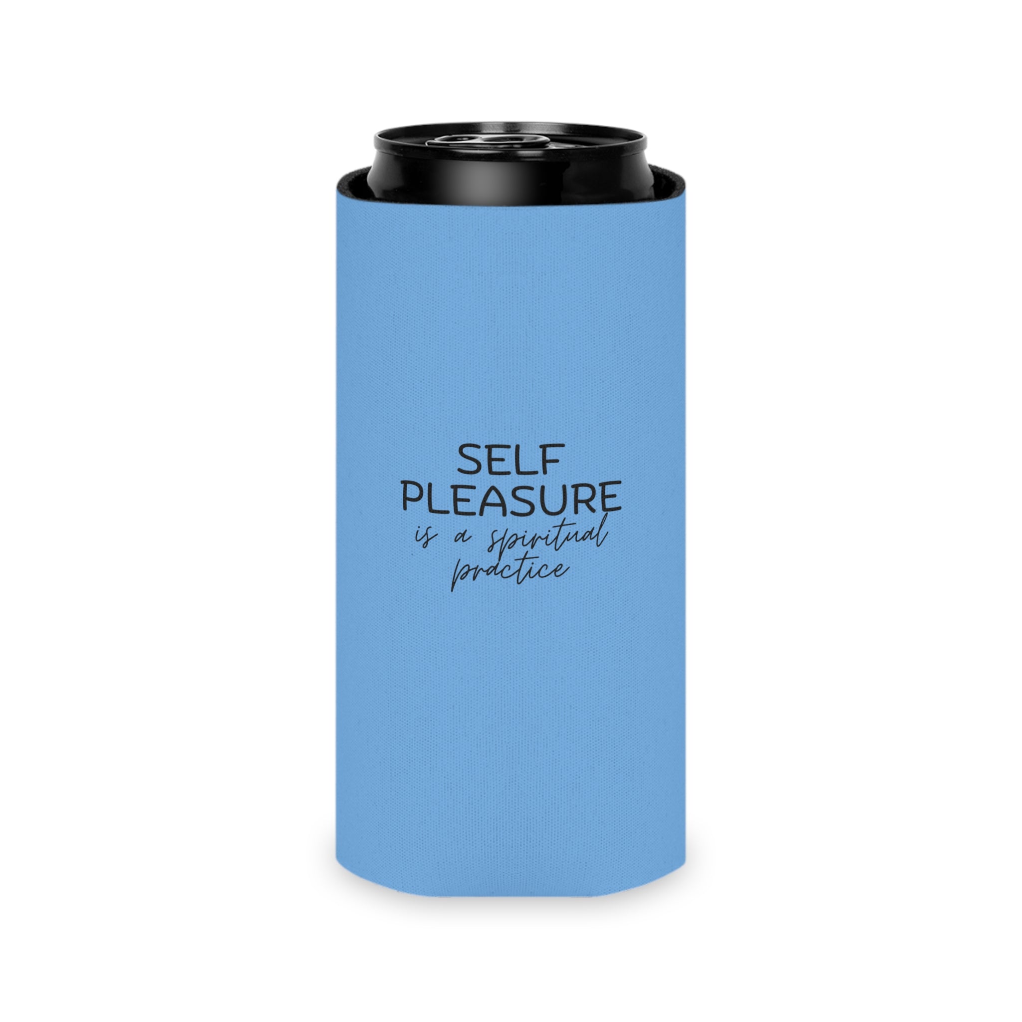 "Self Pleasure Is a Spiritual Practice" Can Cooler