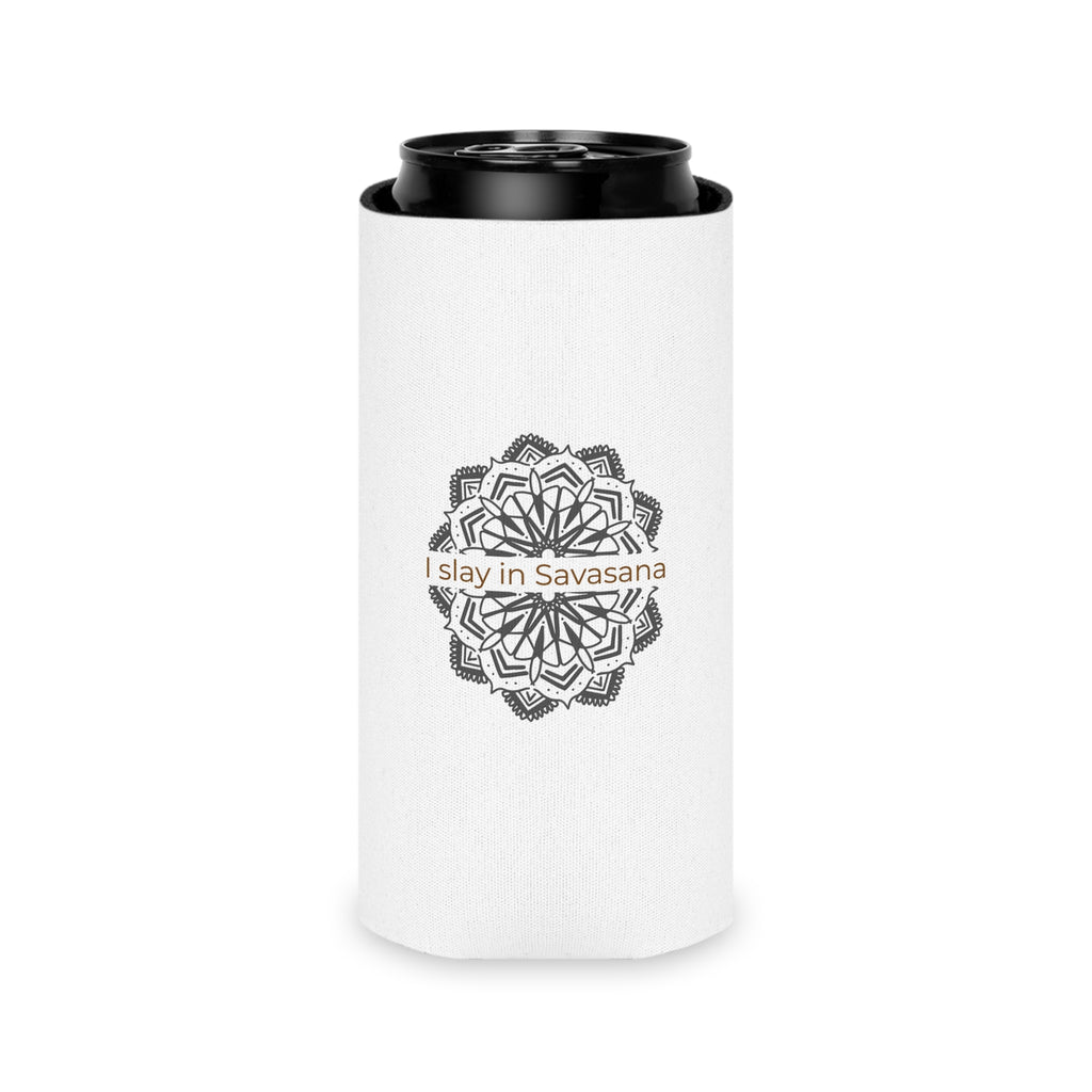 "I Slay in Savasana" Can Cooler