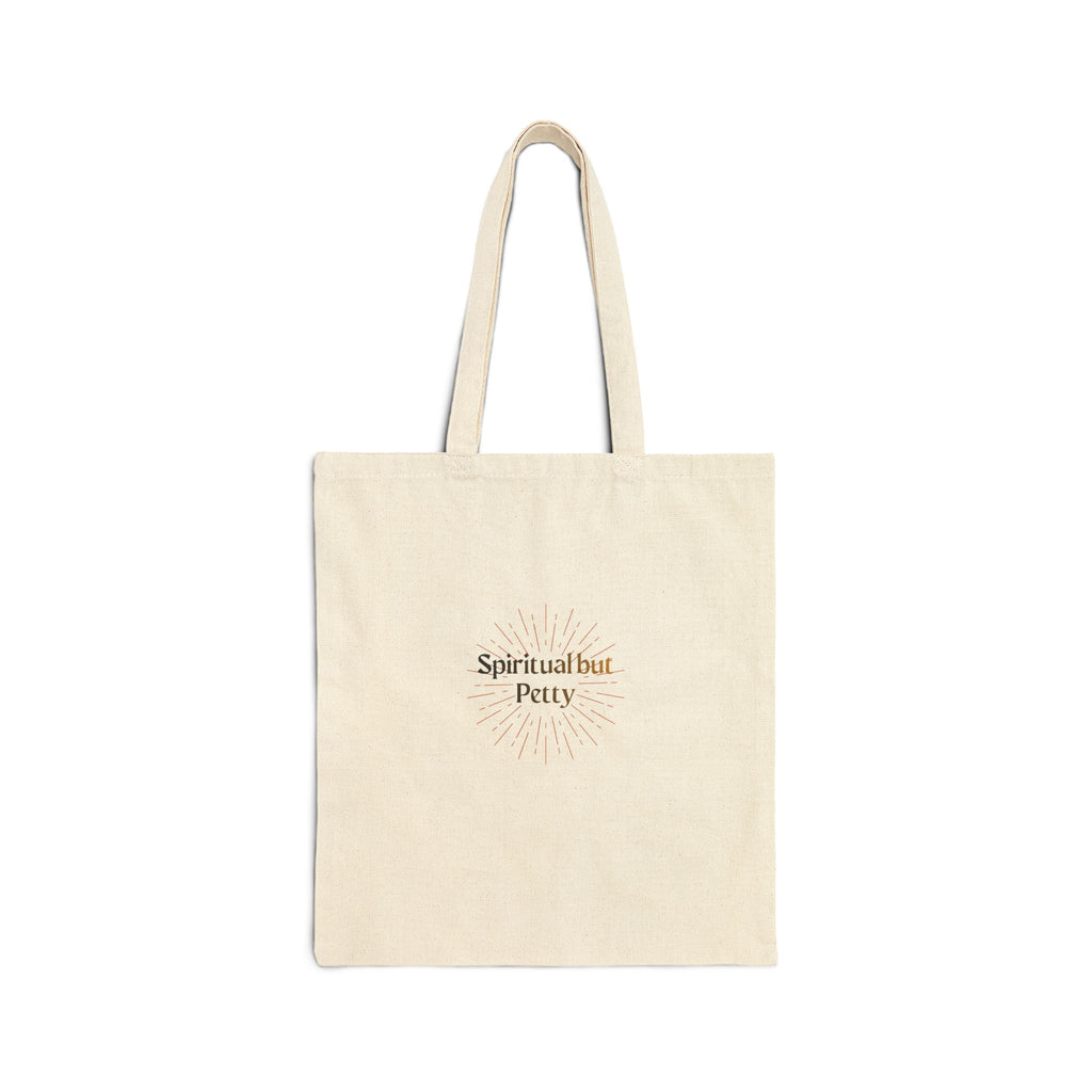 "Spiritual but Petty" - Canvas Tote
