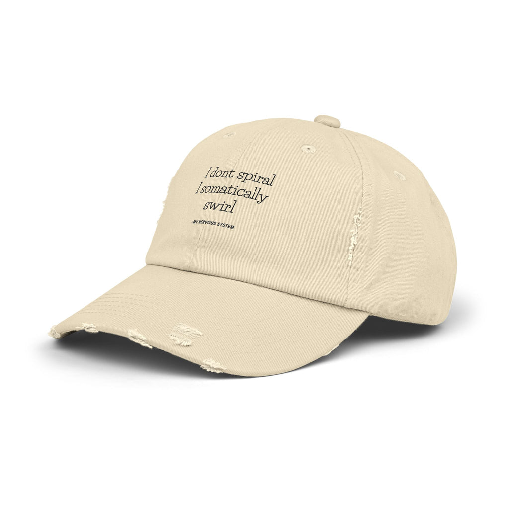 "I don’t spiral, I somatically swirl" Dad Hat