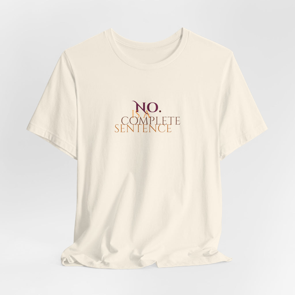 "No. Complete Sentence." Jersey T-Shirt
