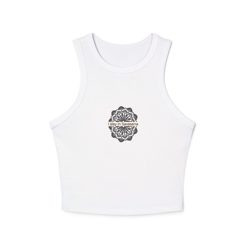 I Slay In Savasana Racer Tank
