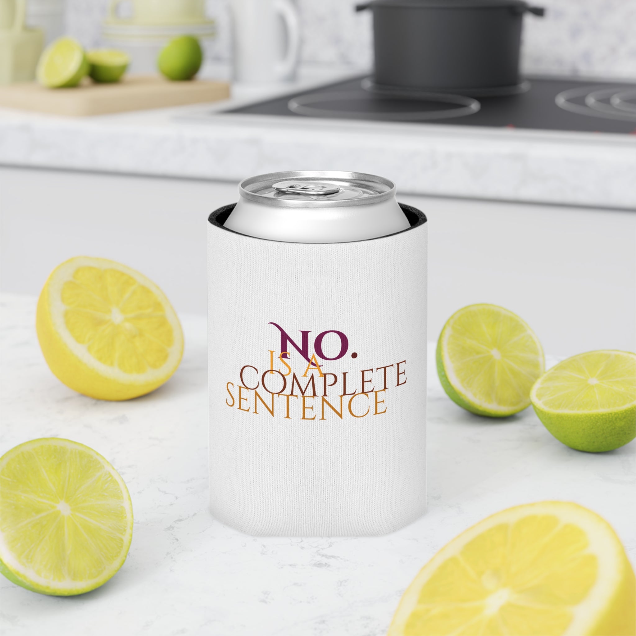 "No. Is a Complete Sentence" Can Cooler