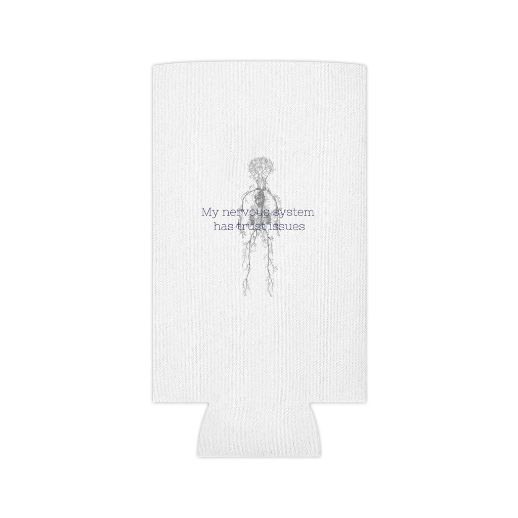 "My Nervous System Has Trust Issues" Can Cooler