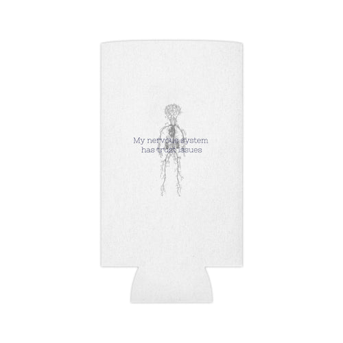"My Nervous System Has Trust Issues" Can Cooler