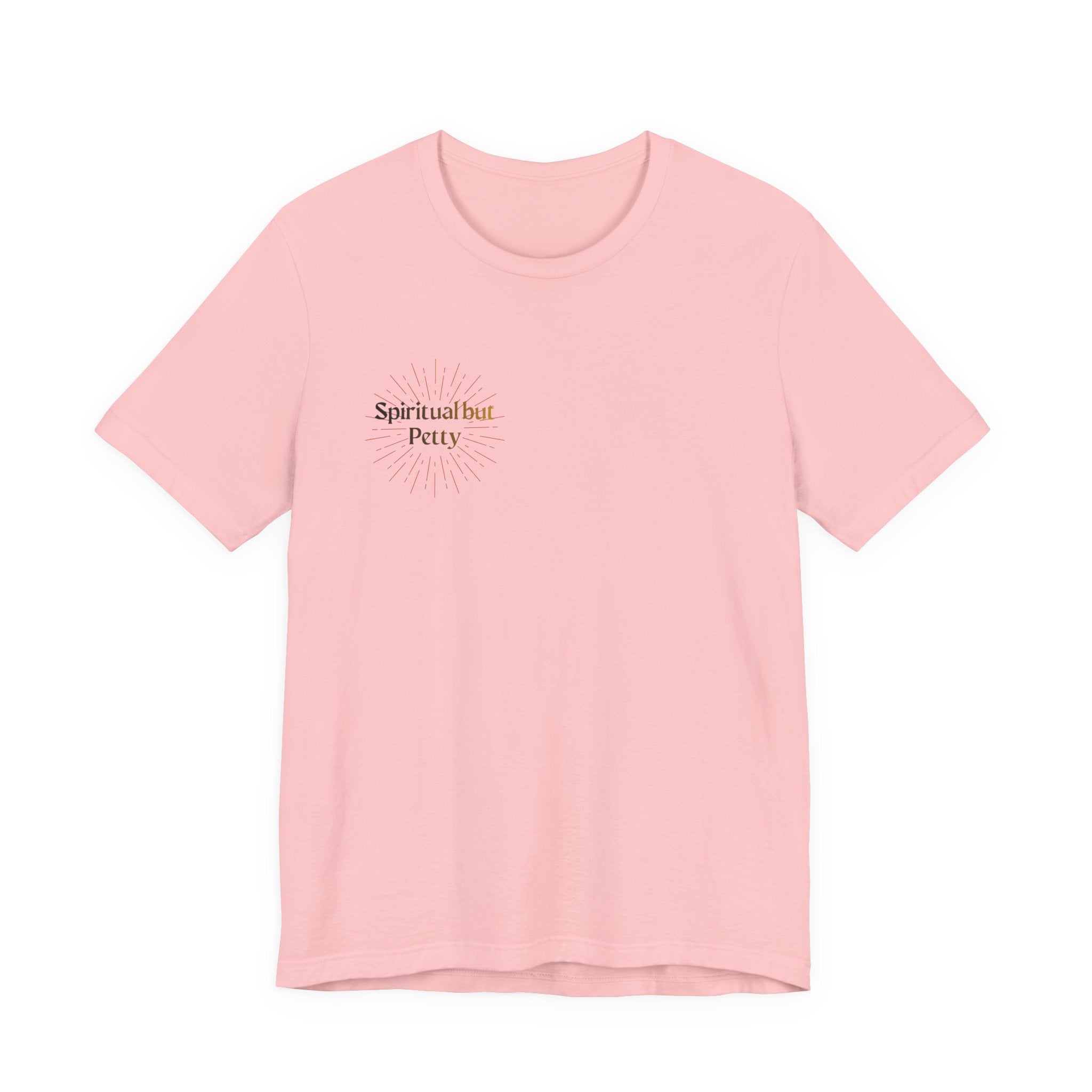 Spiritual But Petty Tee