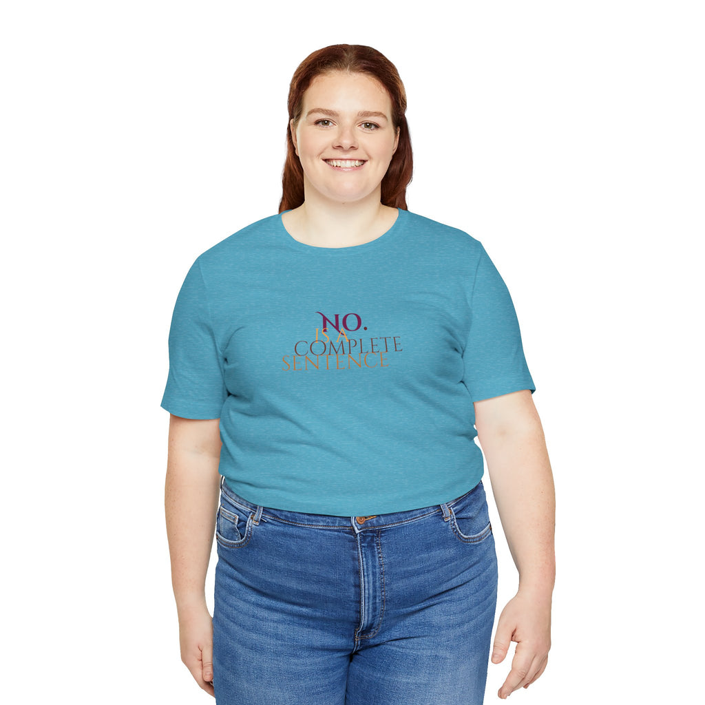 "No. Complete Sentence." Jersey T-Shirt