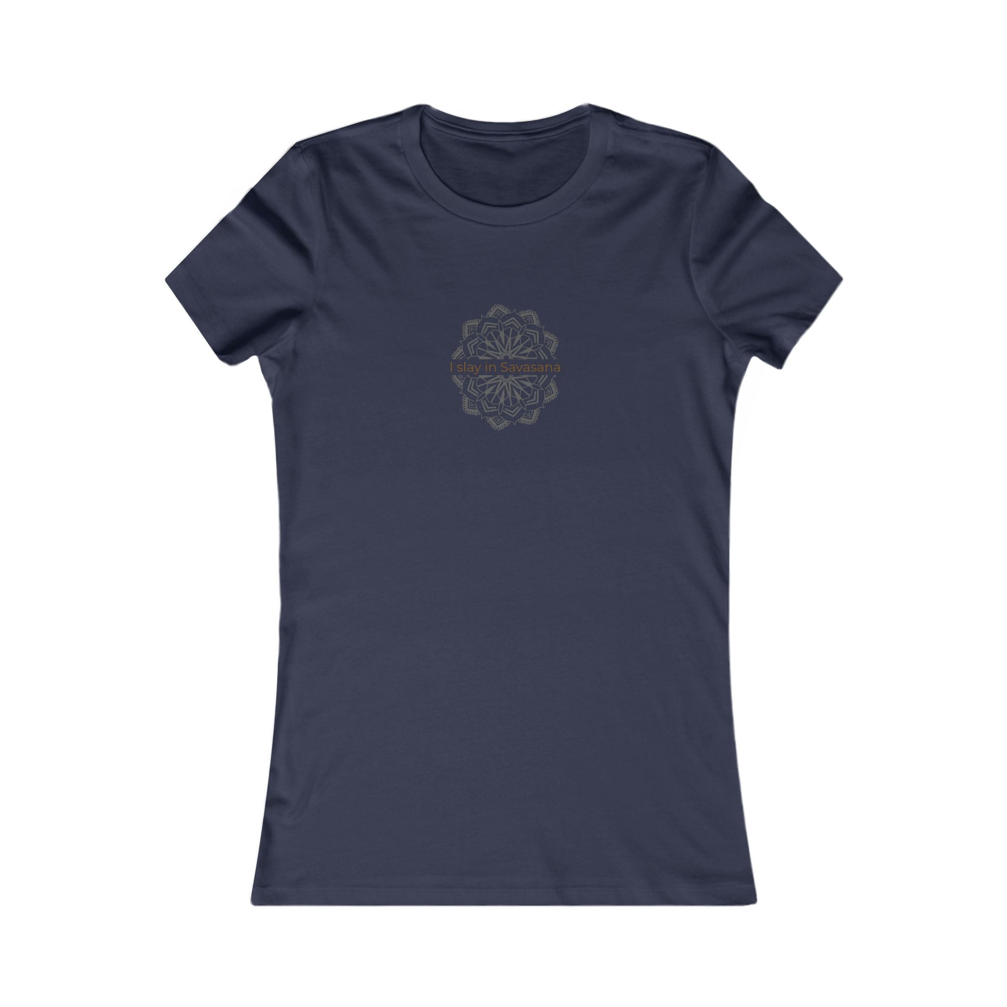 I Slay in Savasana Women's Favorite Tee