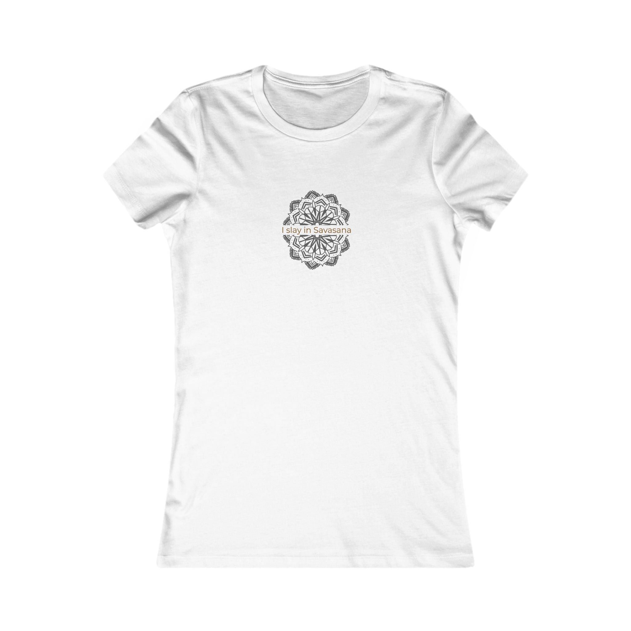 I Slay in Savasana Women's Favorite Tee