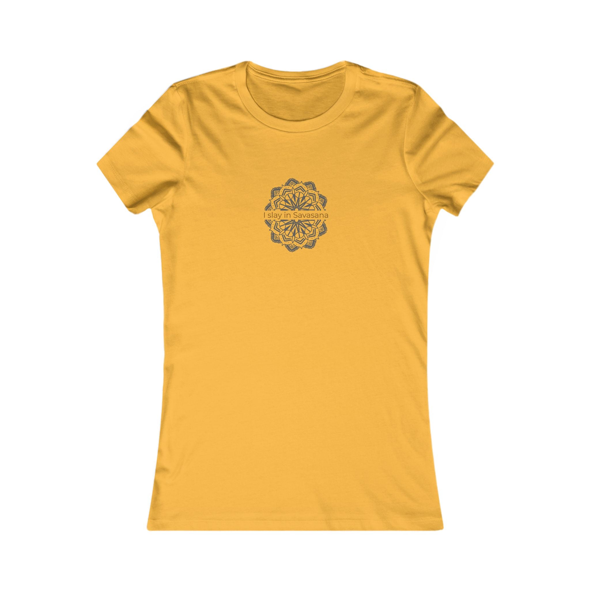 I Slay in Savasana Women's Favorite Tee
