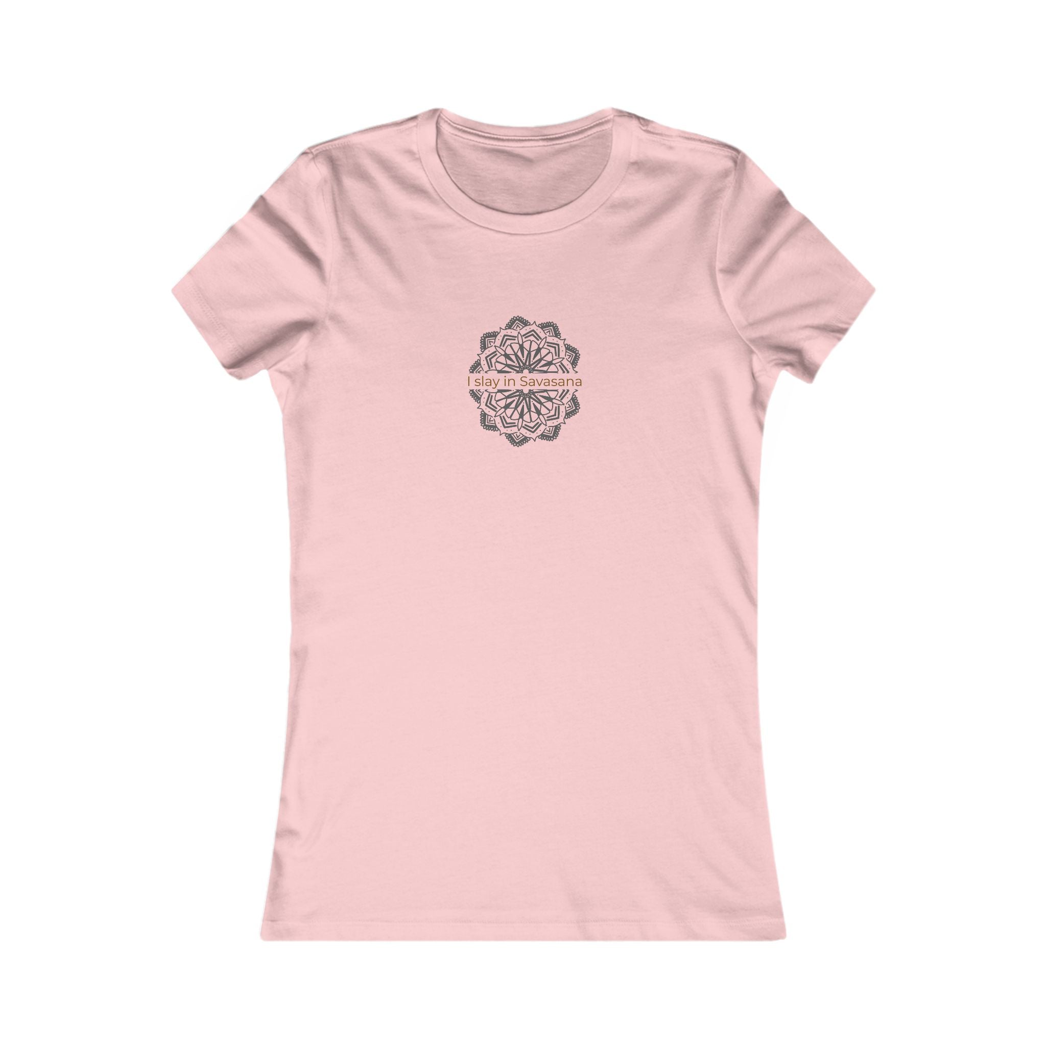 I Slay in Savasana Women's Favorite Tee