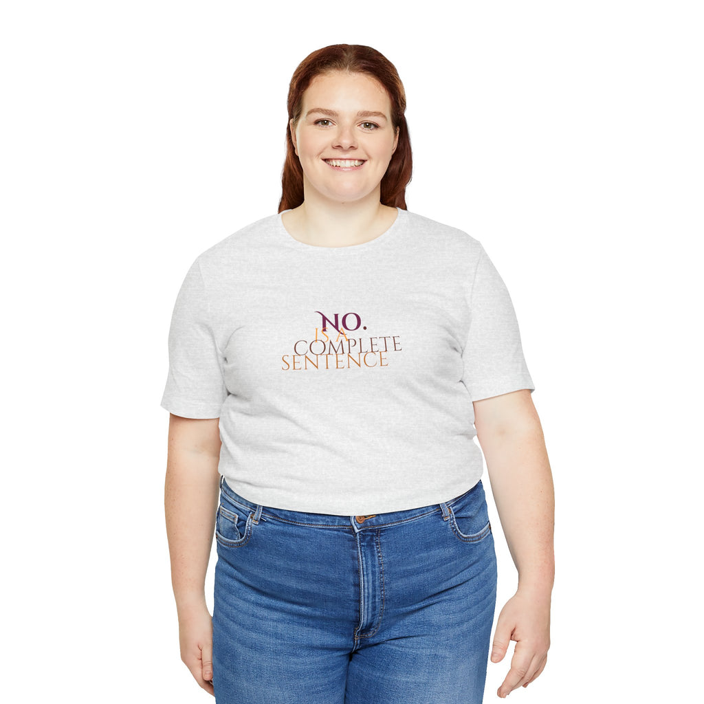 "No. Complete Sentence." Jersey T-Shirt