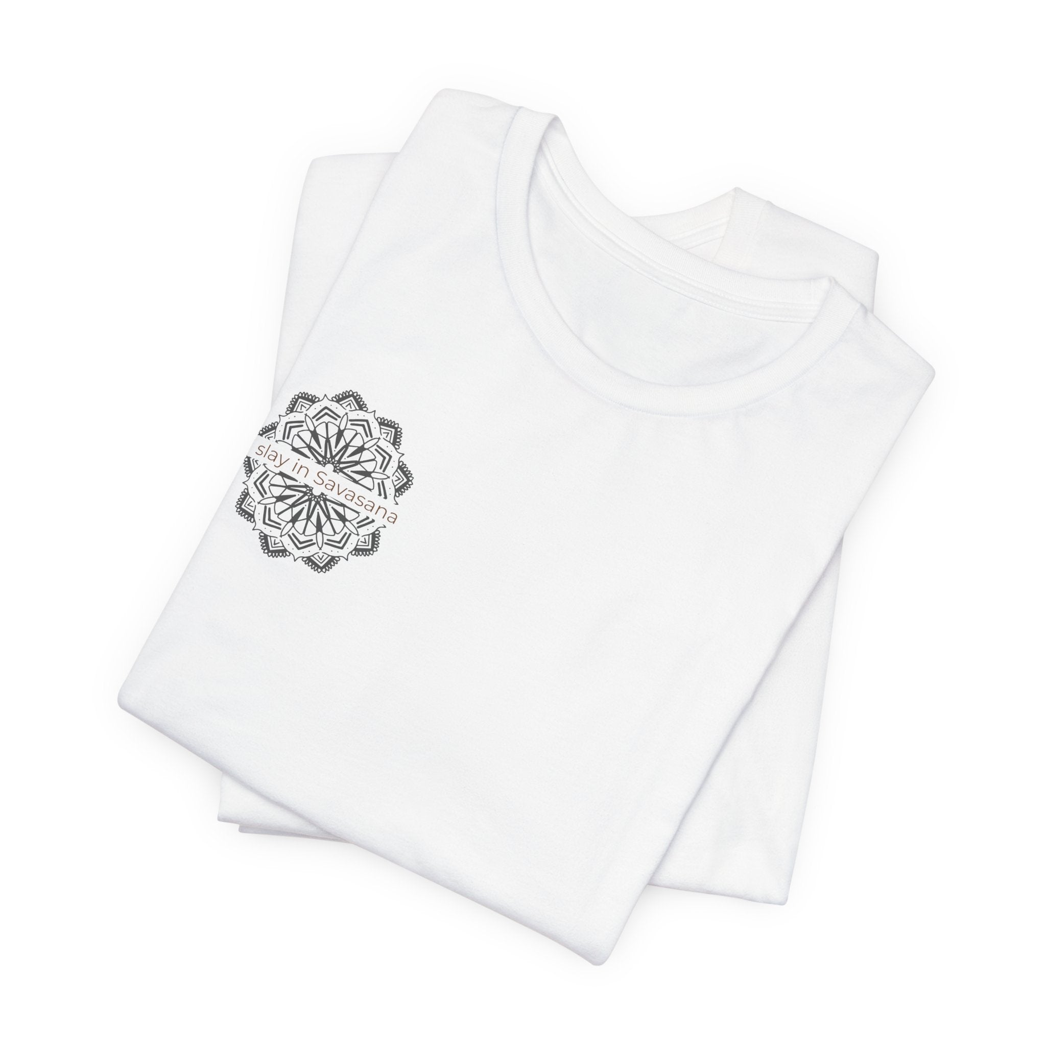 I Slay in Savasana T-Shirt