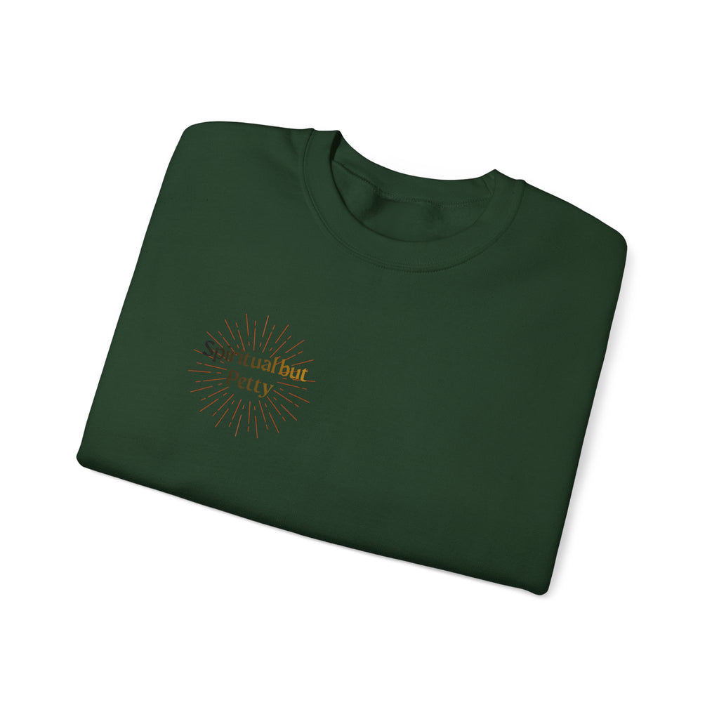 "Spiritual But Petty" Sweatshirt — Sage, Manifest & Screenshot Crewneck