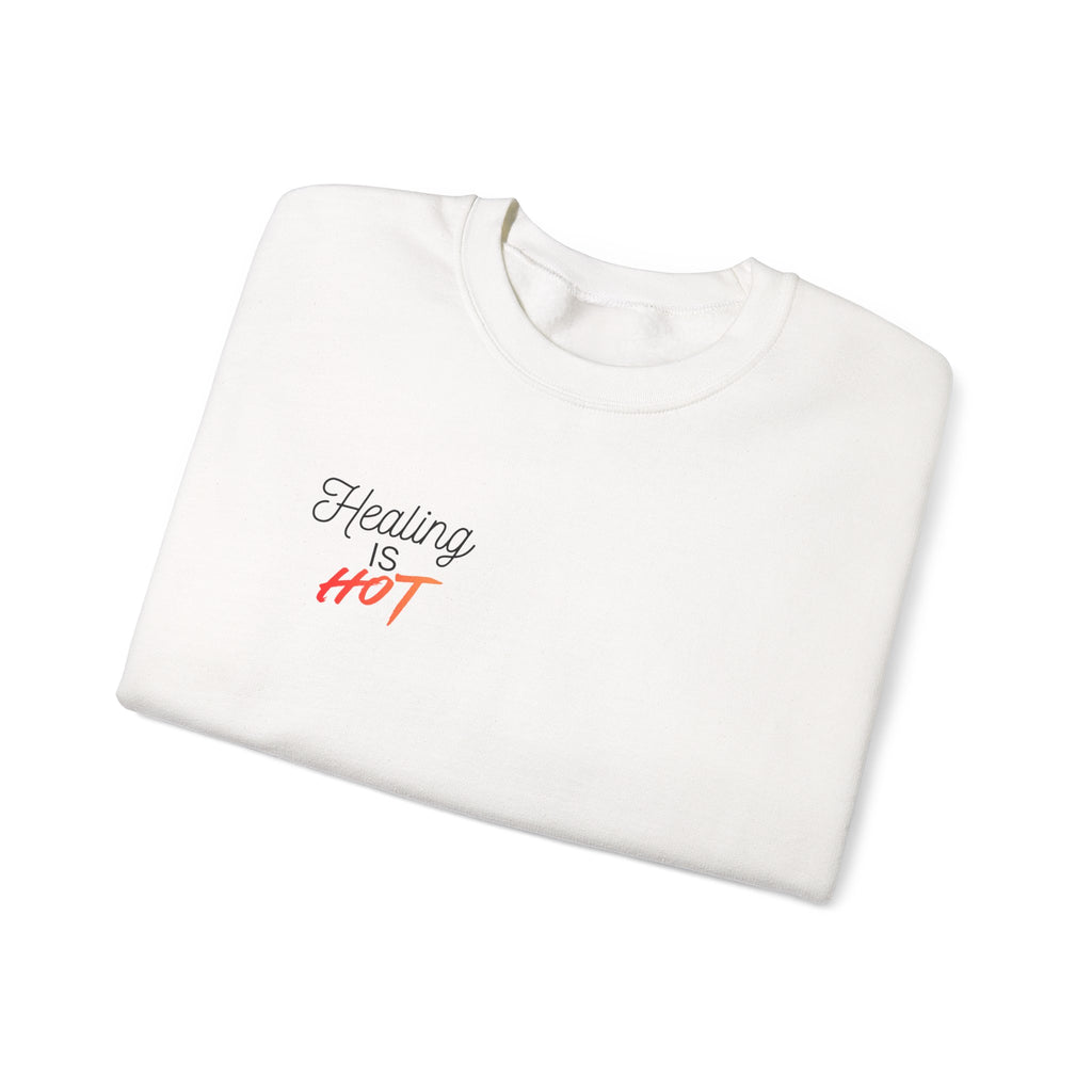 "Healing Is Hot"  Crewneck Sweatshirt