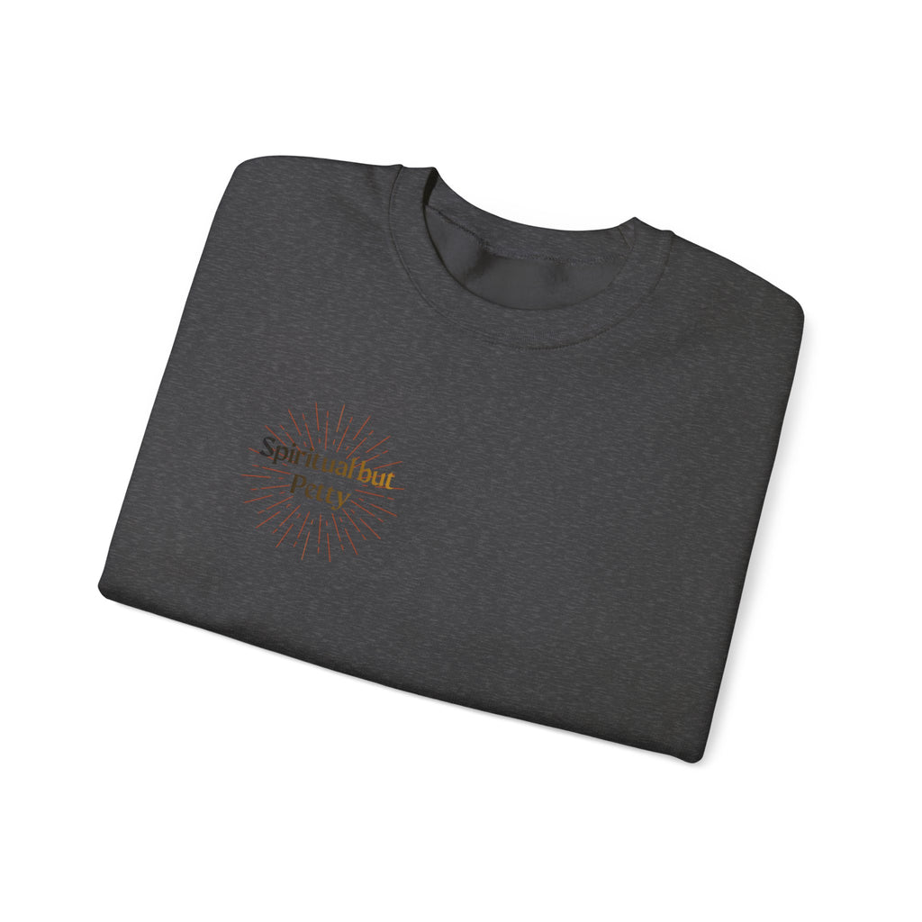"Spiritual But Petty" Sweatshirt — Sage, Manifest & Screenshot Crewneck
