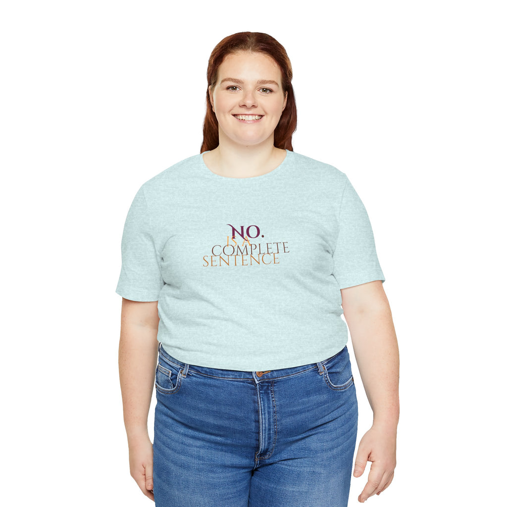 "No. Complete Sentence." Jersey T-Shirt